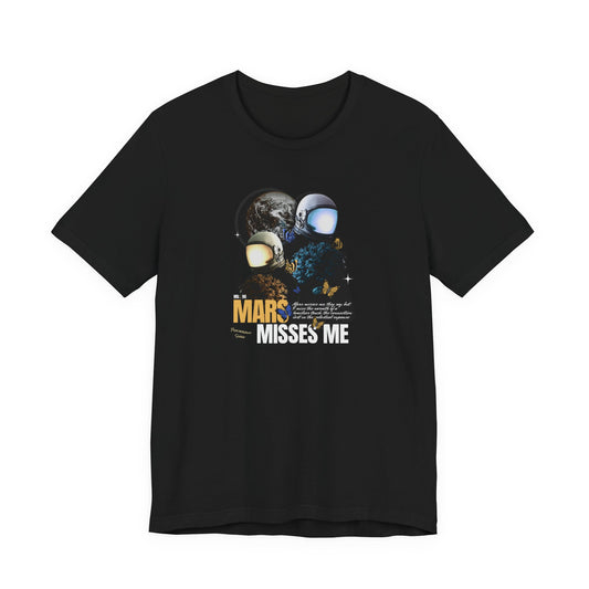 Mars Misses Me Graphic Tee — Retro Astronaut Space T-Shirt