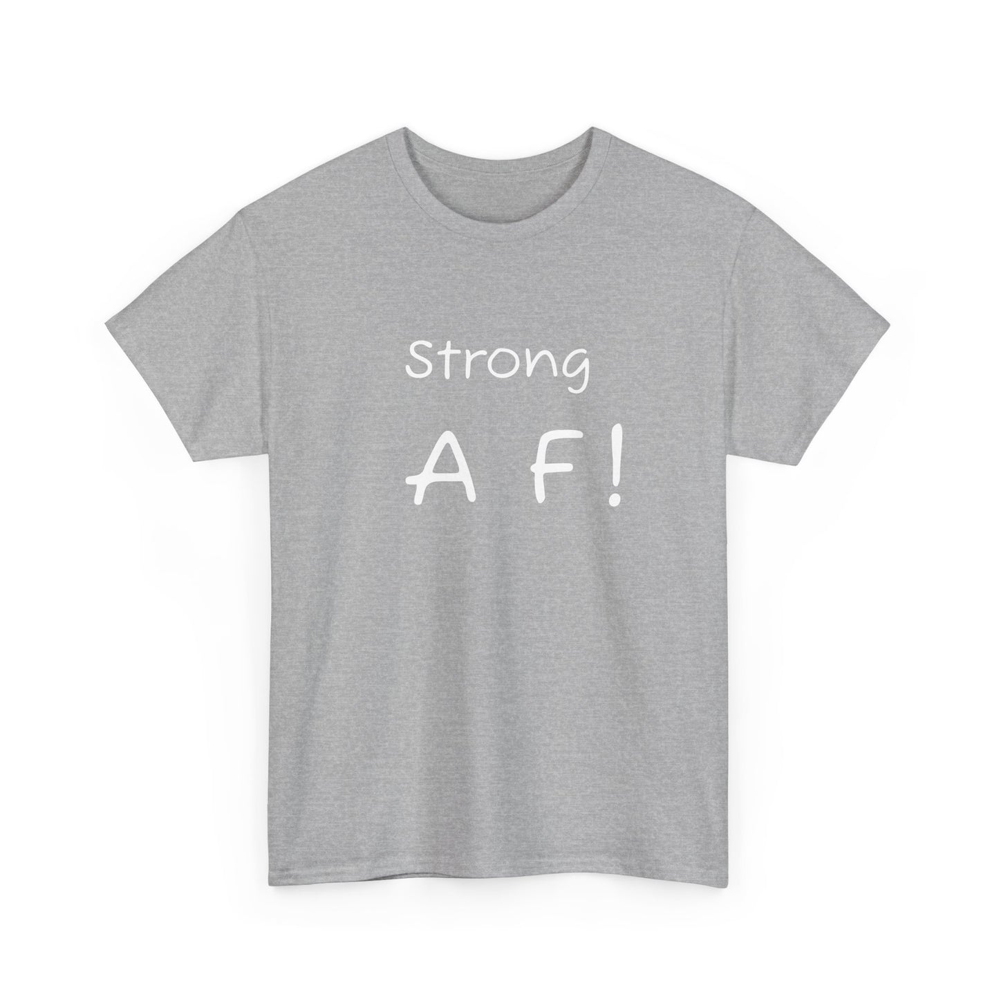 Tee Shirt - To Be Strong Is Awesome Motivational Quote - Psychonaut Swag