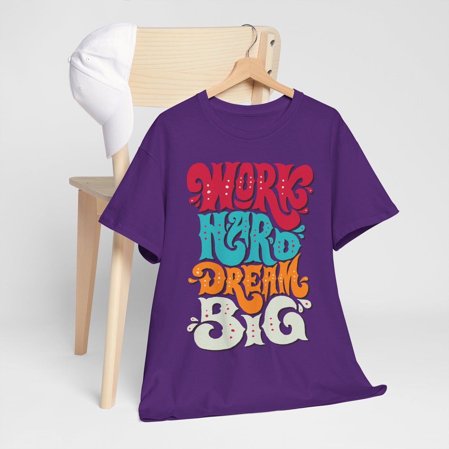 Work Hard, Dream Big T-Shirt — Motivational Graphic Tee