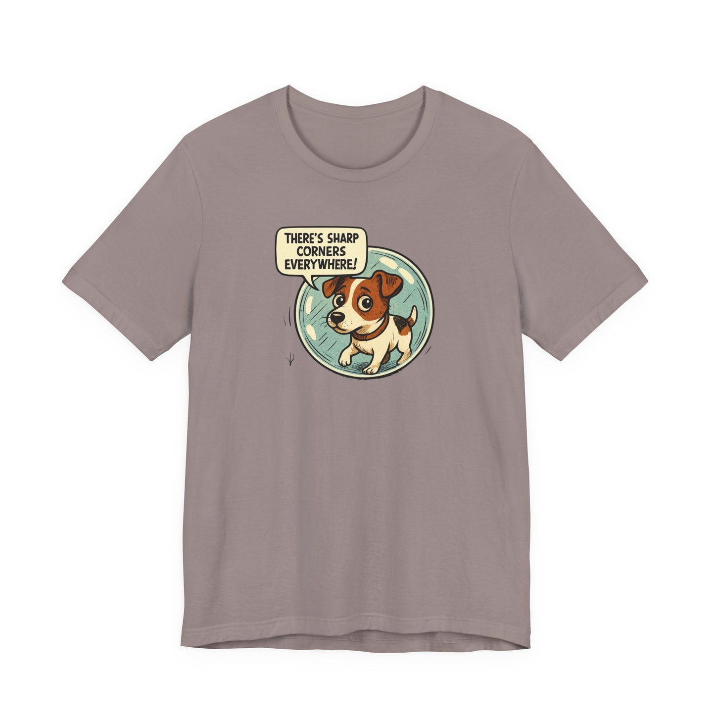 Sharp corners are everywhere, Cute Dog Graphic Tee, Dog Lover Shirt, Funny Pet Gift, Animal Lover Apparel, Unisex Casual Wear, Birthday Gift, Quirky T-Shirt - Psychonaut Swag