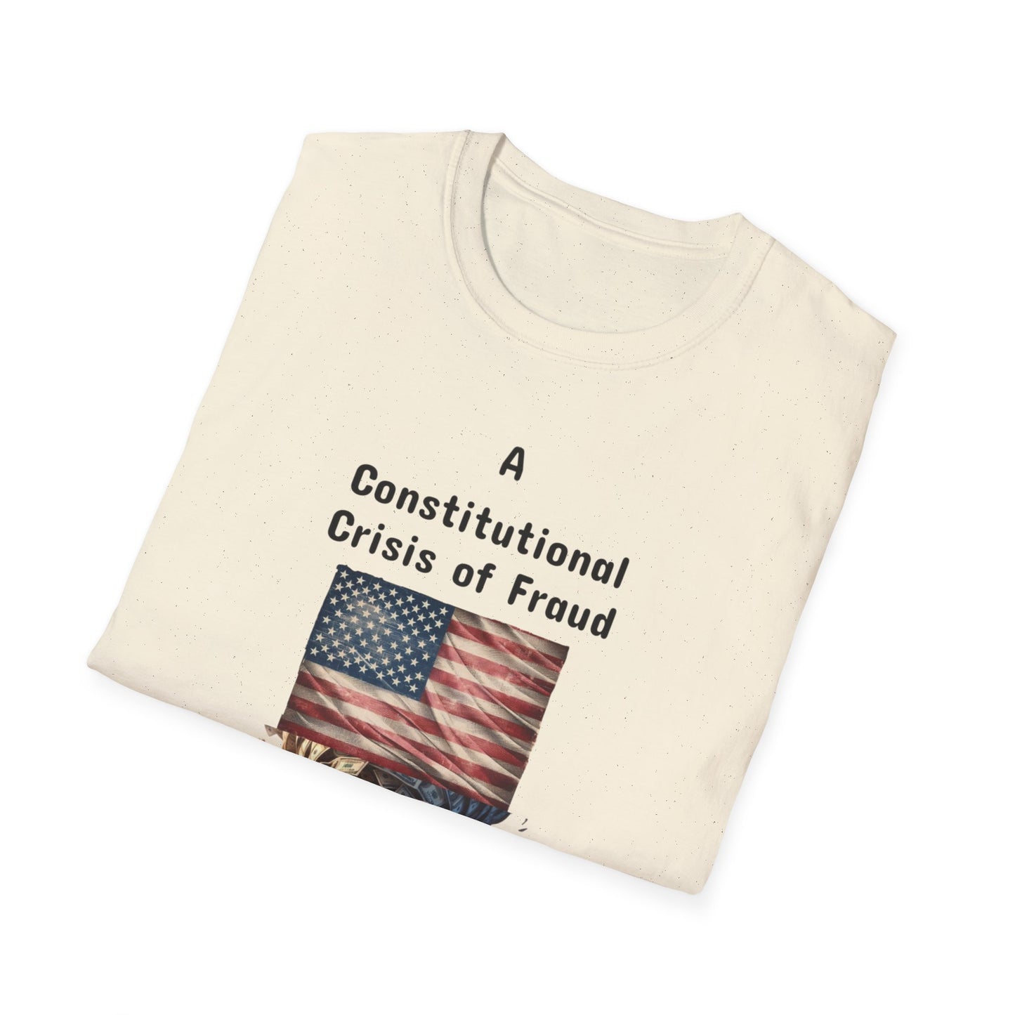 Constitutional Crisis of Fraud, Unisex Softstyle T-Shirt - Psychonaut Swag