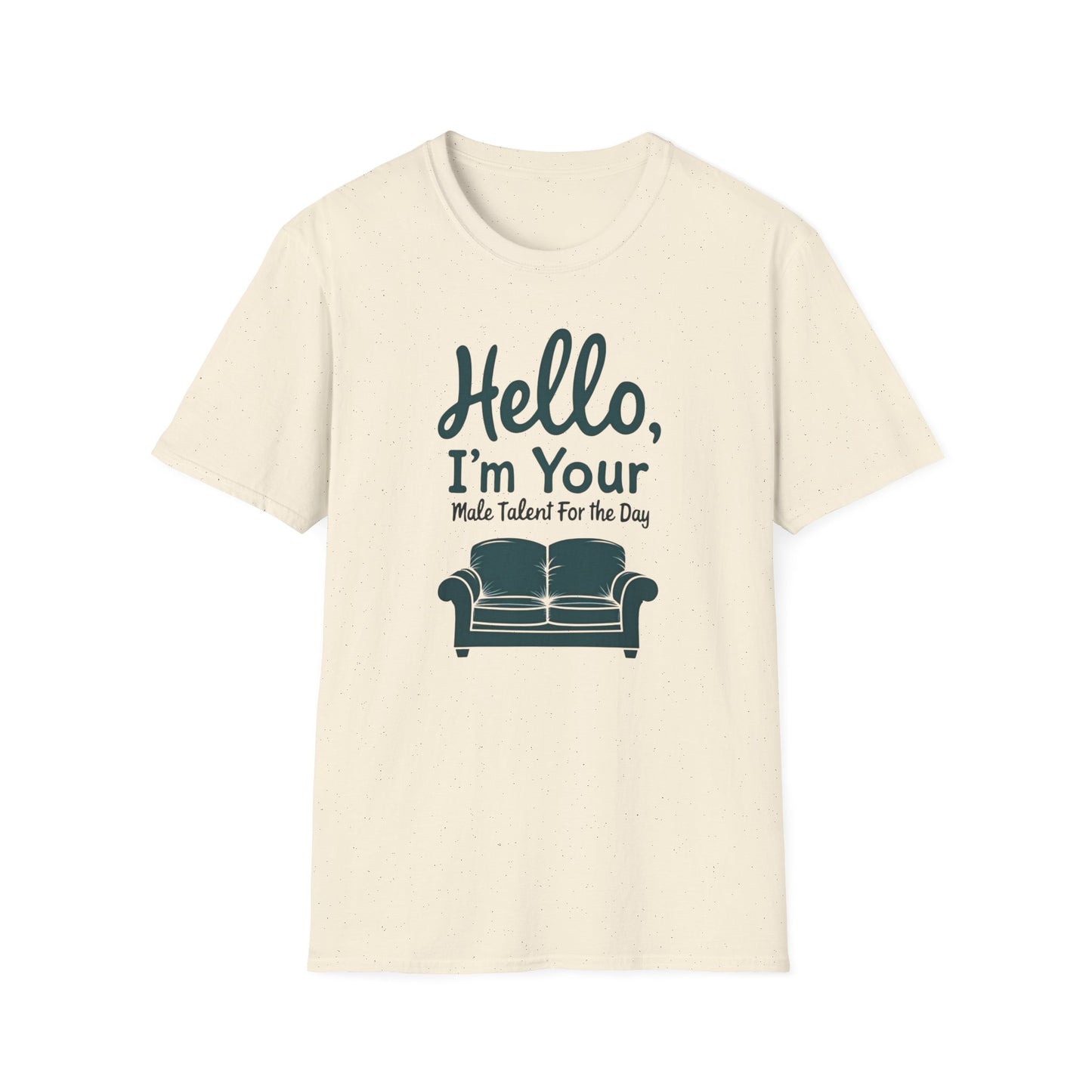 Hello, I'm Your Male Talent T-Shirt, Funny Gift for Men, Unisex Softstyle Tee, Casual Wear, Comfy Graphic Shirt