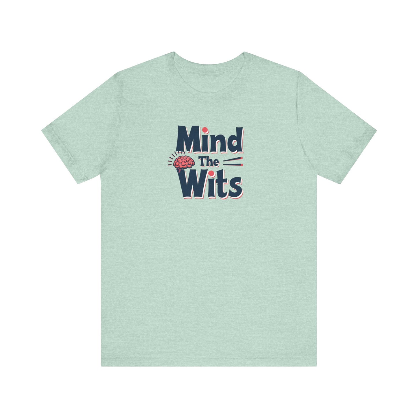 Mind The Wits Unisex Tee - Fun Brainy Humor Shirt for Gift, Casual Wear, Trivia Nights, Brain Games, Educational Events - Psychonaut Swag