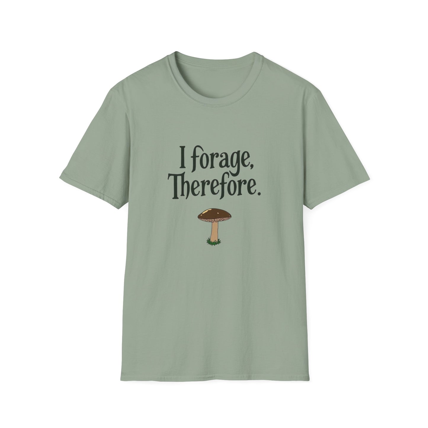 I Forage -Themed Unisex Softstyle T-Shirt, Perfect for Nature Lovers, Eco-Friendly Gift, Mushroom Hunting Apparel, Casual Wear - Psychonaut Swag