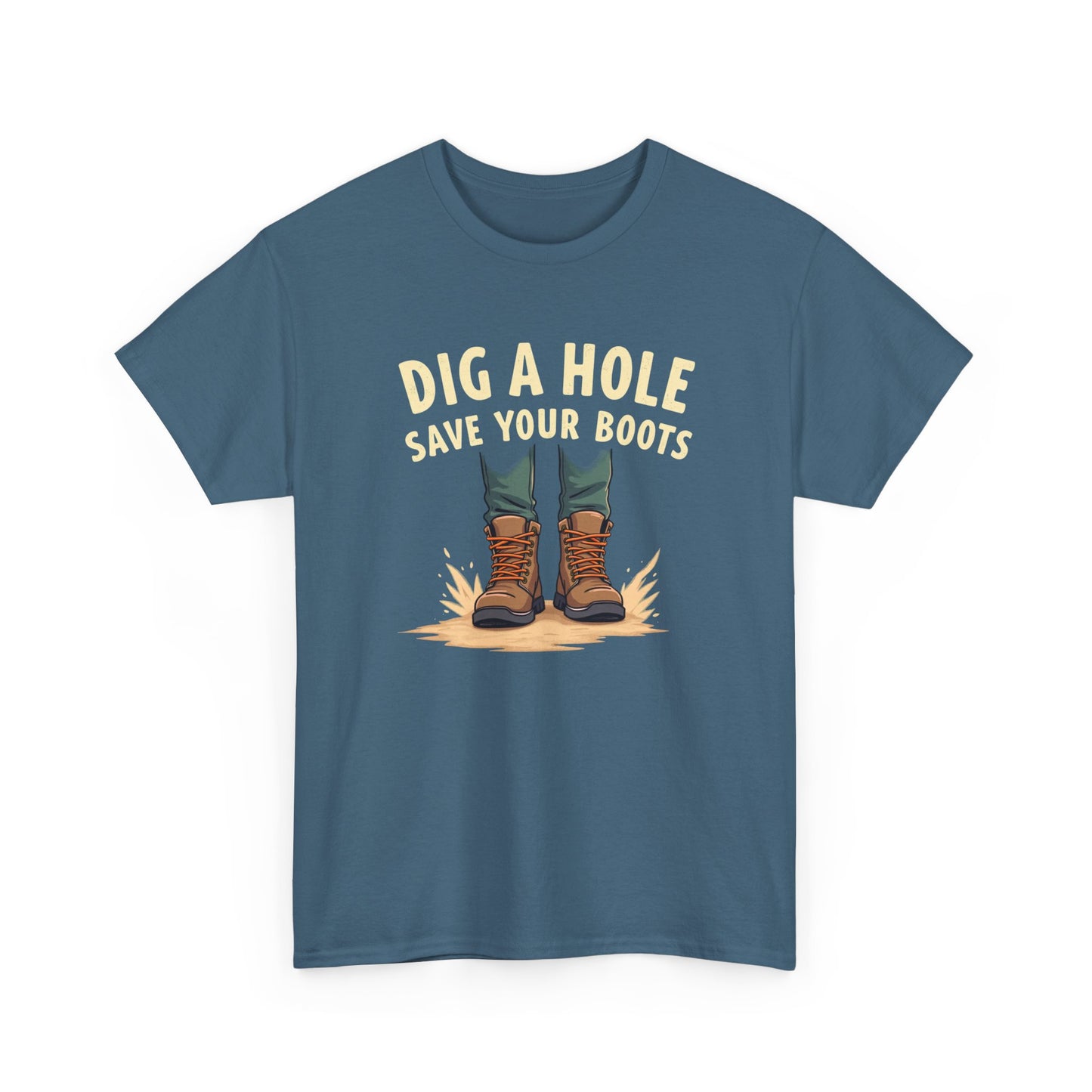 Dig a Hole Save Your Boots, Funny Gardening Tee, Unisex Heavy Cotton Tee, Vintage Style Shirt, Dig A Hole Design, Perfect for Gardeners & Outdoor Lovers - Psychonaut Swag