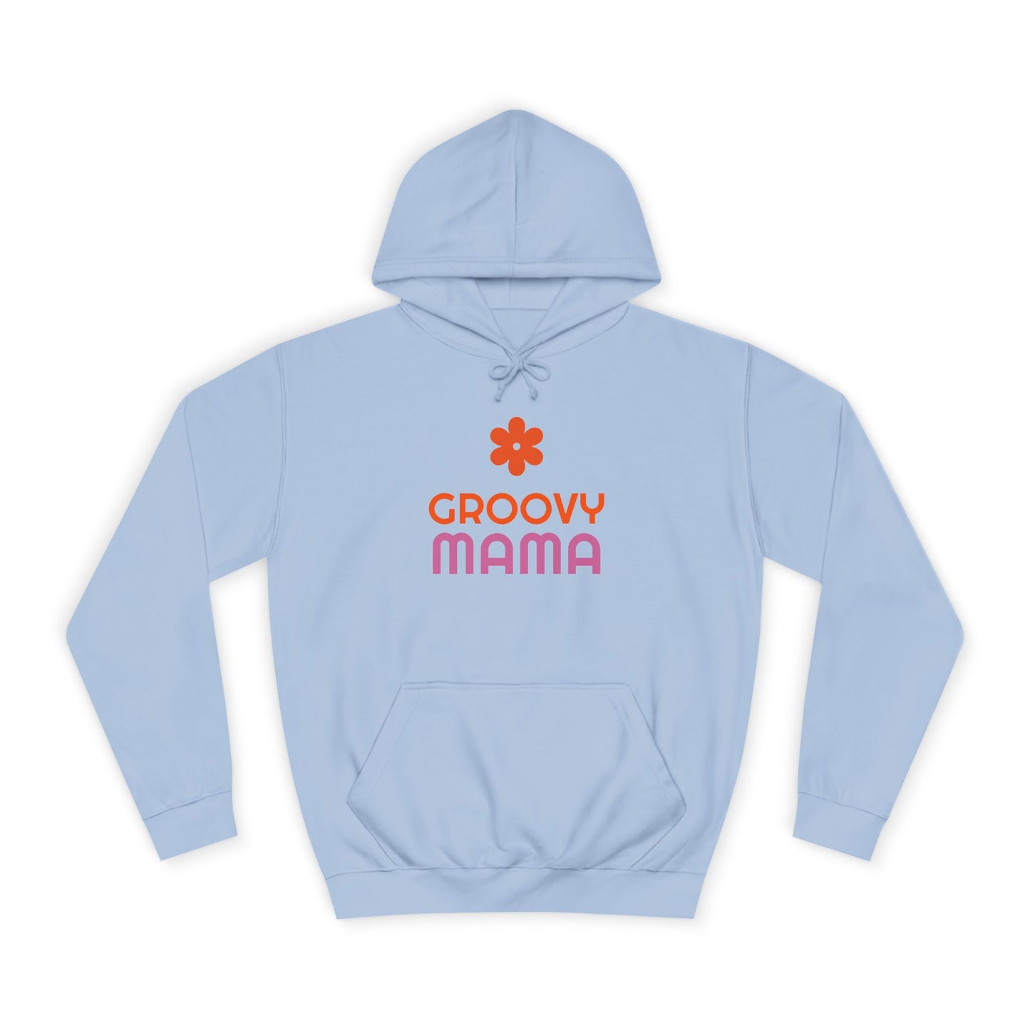 Groovy Mama Unisex College Hoodie - Psychonaut Swag