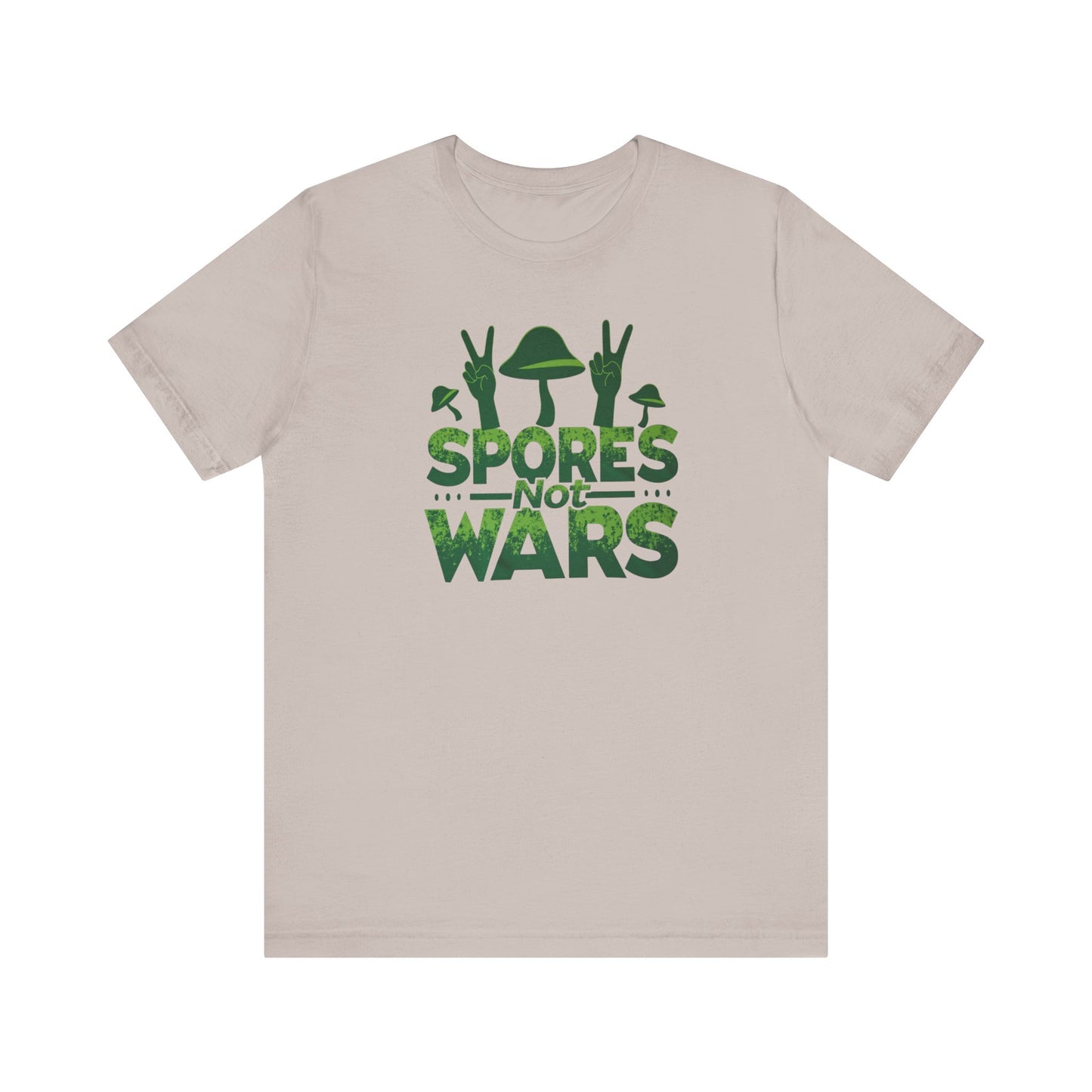 Spores Not Wars - Eco-Friendly Statement Shirt, Casual Wear, Gift for Nature Lovers, Unique Graphic Tee, Sustainable Fashion - Psychonaut Swag