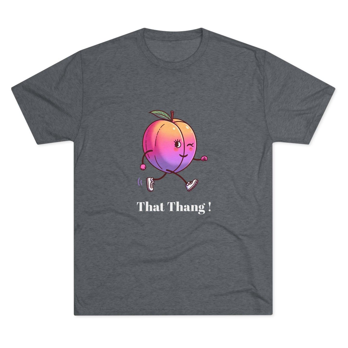 When a nice peach walks by, you gotta look. Unisex Tri-Blend Crew Tee - Psychonaut Swag