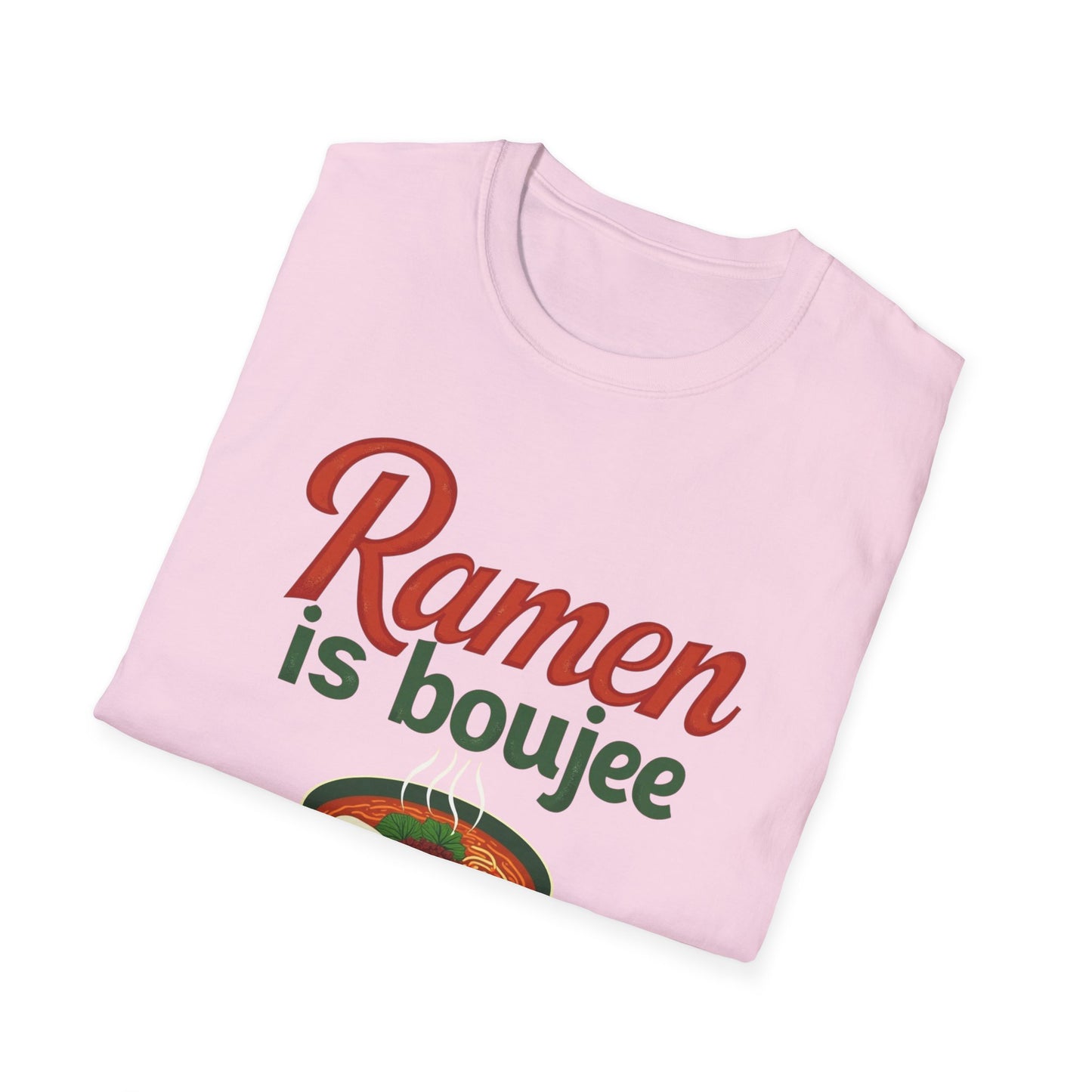 Ramen Boujee T-Shirt, Foodie Gift Tee, Casual Streetwear, Unisex Graphic Shirt, Perfect for Food Lovers, Cooking Enthusiast Shirt - Psychonaut Swag