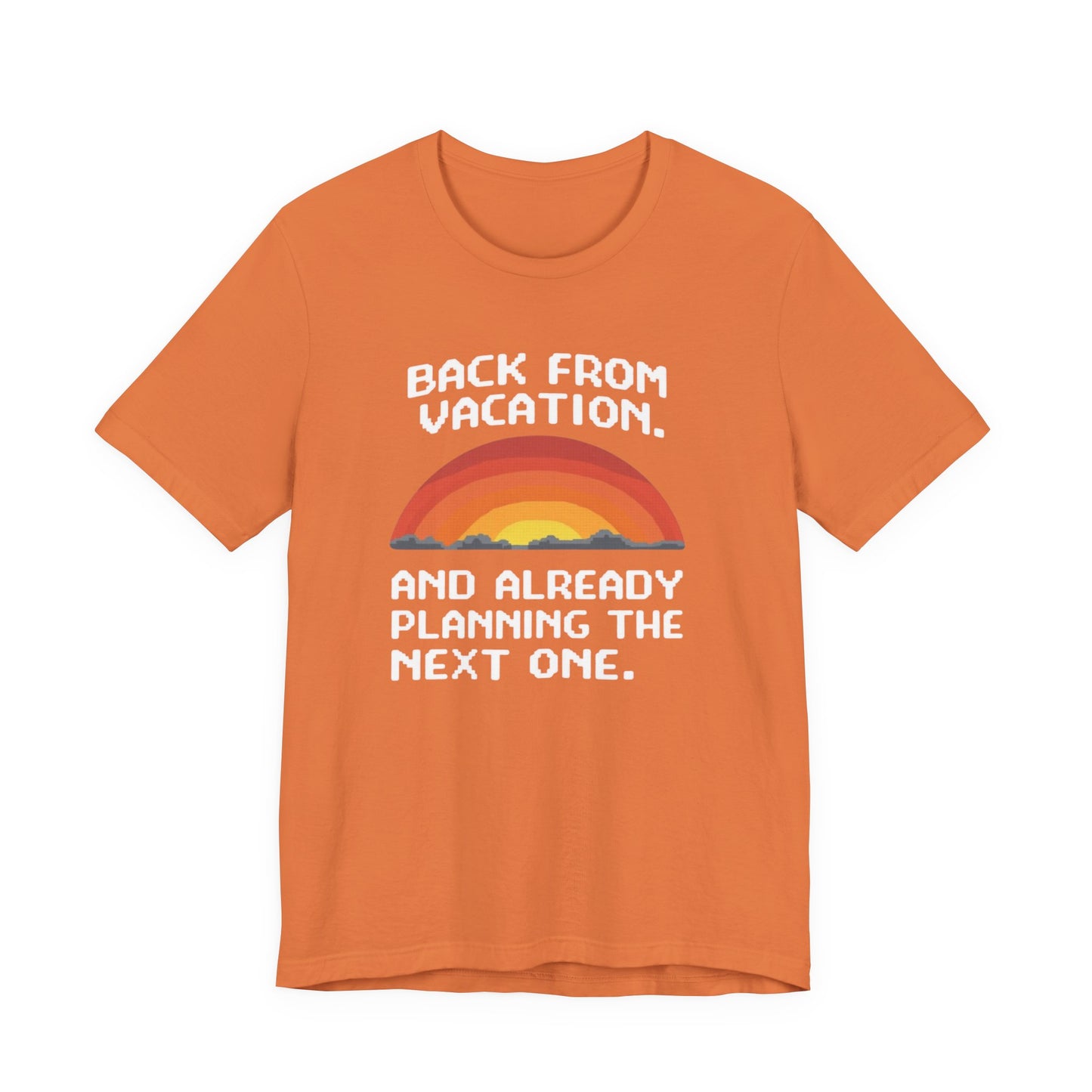 "Back From Vacation" Unisex Tee – Perfect for Travel Lovers, Vacation Vibes, Gift for Adventurers, Casual Wear, Fun Summer Shirt - Psychonaut Swag