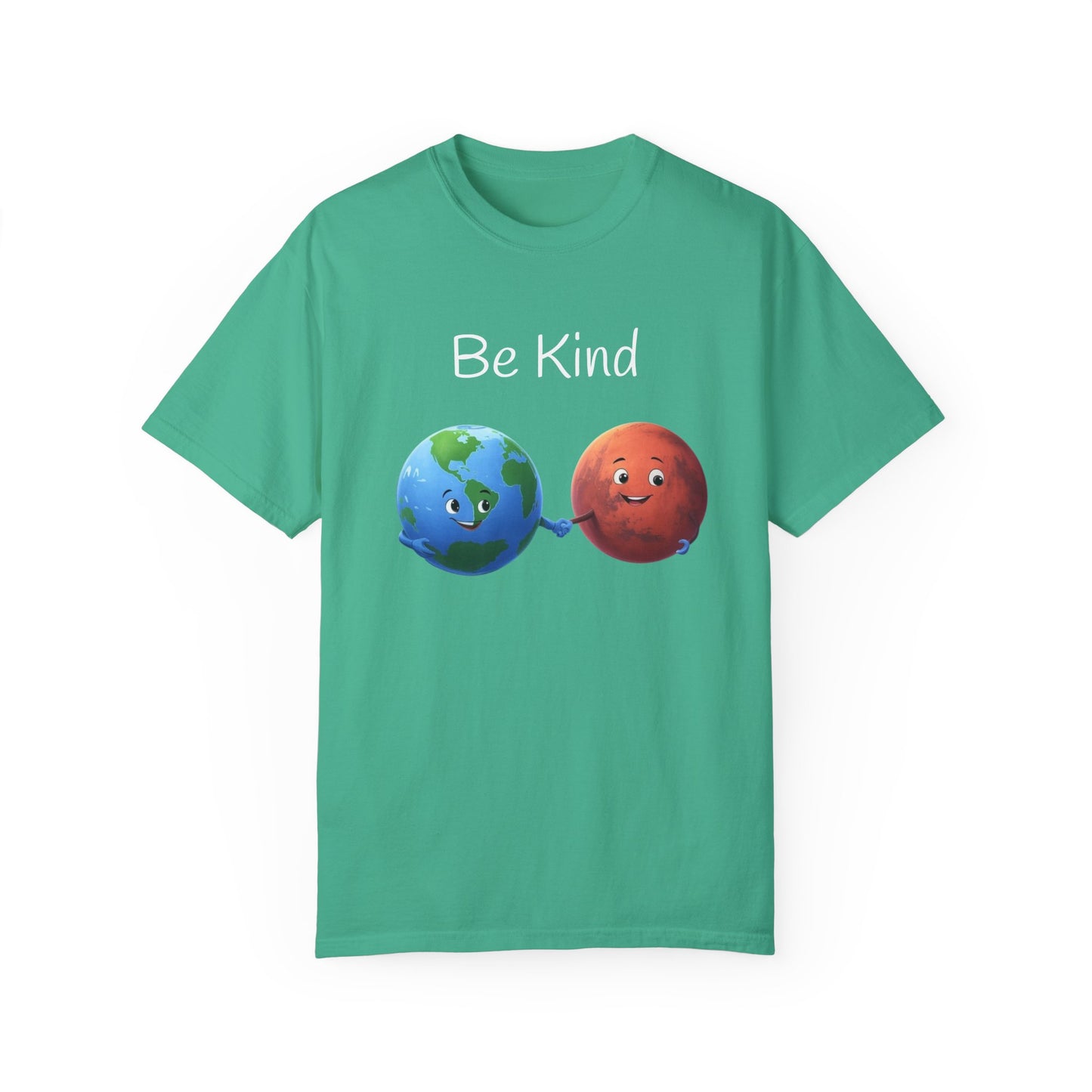 Be kind, Unisex Garment-Dyed T-shirt - Psychonaut Swag