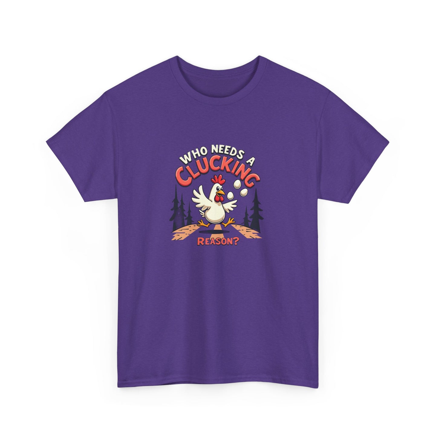 Funny Chicken Crossing Road, Themed Unisex Heavy Cotton Tee - "Who Needs a Clucking Reason?" - Psychonaut Swag