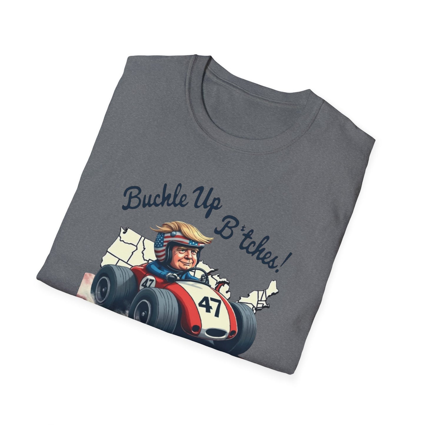 Buckle Up B*tches Unisex T-Shirt, Funny Graphic Tee, Racing Enthusiast Gift, Casual Wear, Birthday Apparel - Psychonaut Swag