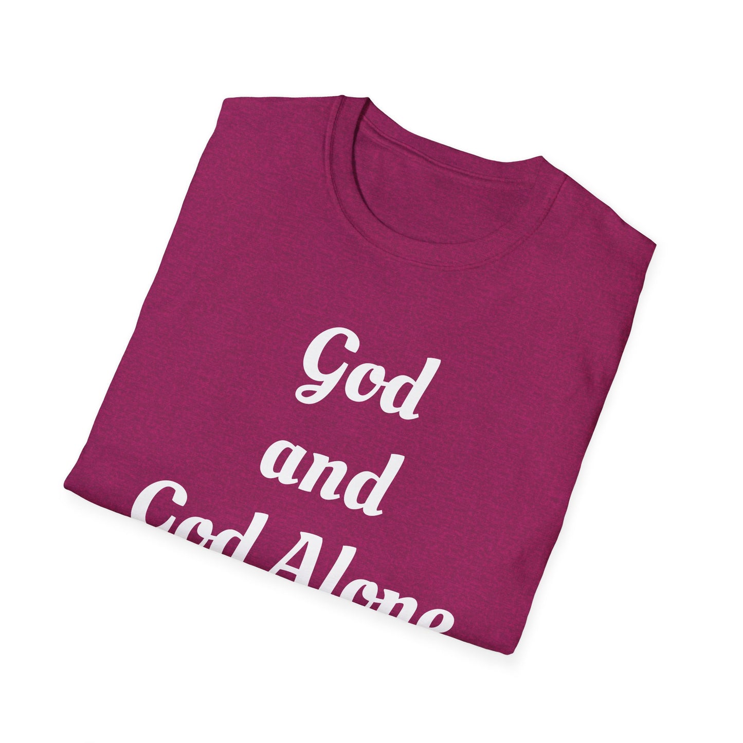 God Alone, Unisex Softstyle T-Shirt - Psychonaut Swag