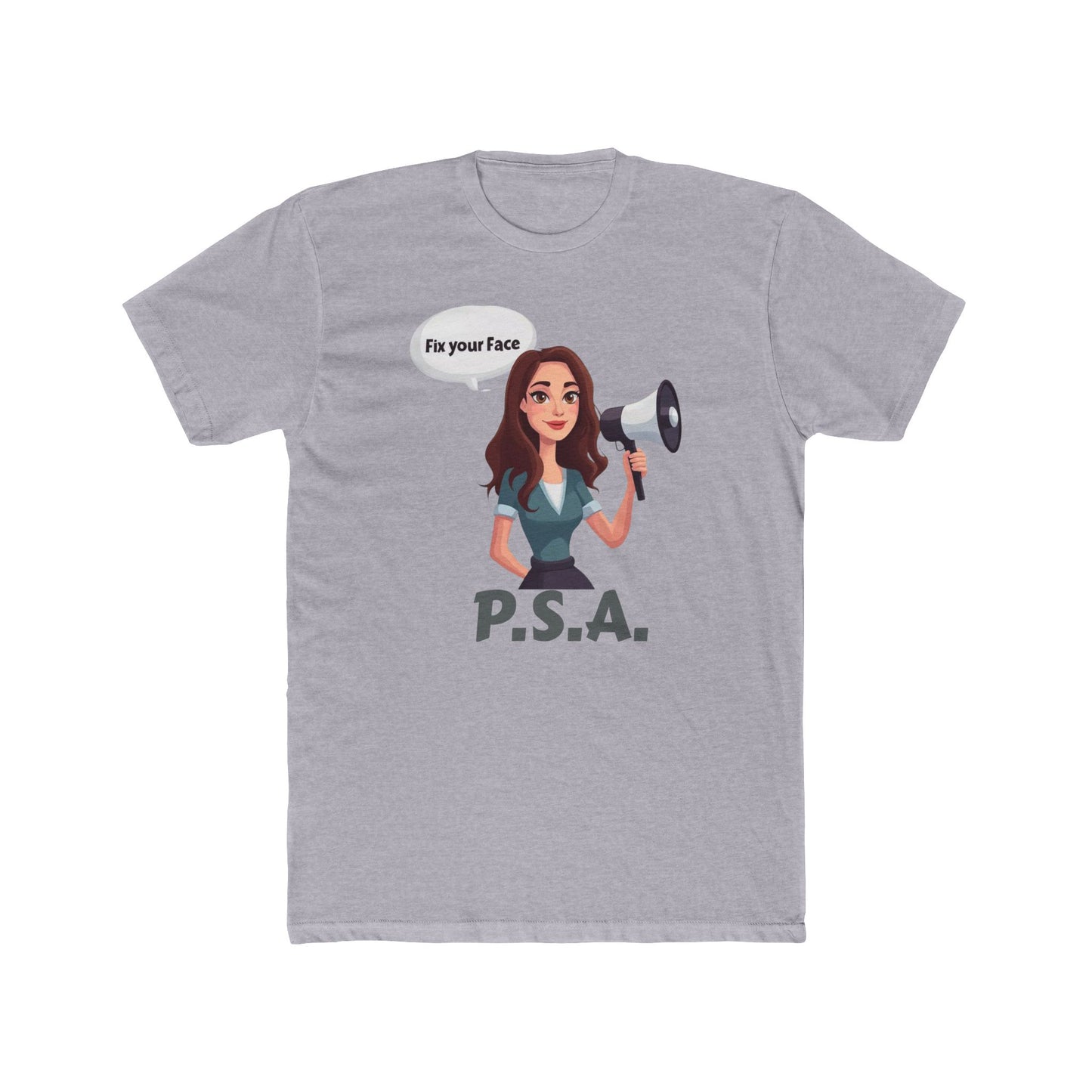 Fix your face, Leah-PSA Unisex Cotton Crew Tee, Fun Graphic Tee, Casual Humor Shirt, Gift for Friends, Everyday Wear, Statement Apparel