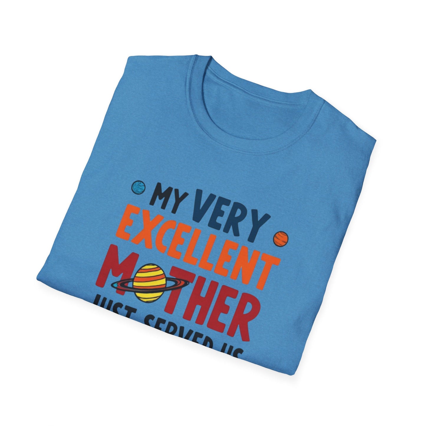 Planet order tee, Day T-Shirt, Unisex Gift for Moms, Excellent Mother Shirt, Nachos Lover Tee, Casual Wear, Family Gathering Top