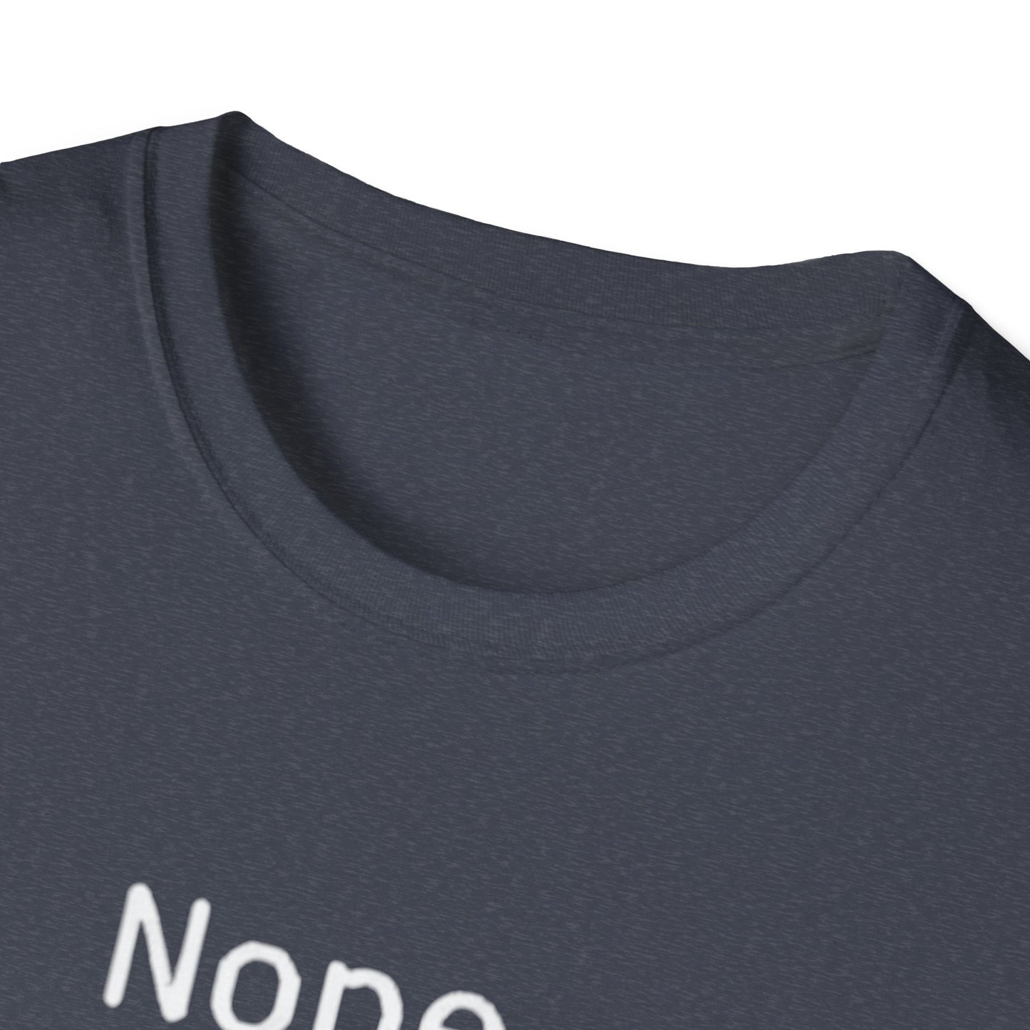 Nope Still processing, Unisex Softstyle T-Shirt - Casual Comfort Tee with Inspirational Quote, Everyday Wear, Gift for Friends, Birthday Gift, Relaxed Fit Tee - Psychonaut Swag