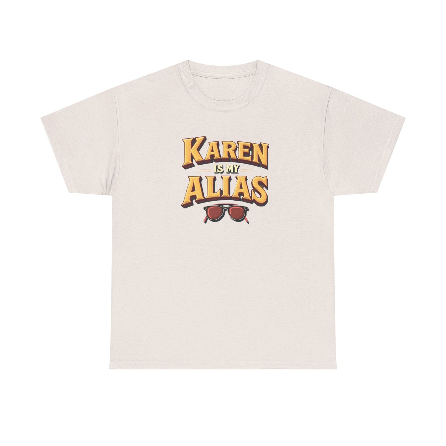 Karen is my Alias, Shirt, Casual Humor T-Shirt, Gift for Friends, Unique Party Wear - Psychonaut Swag