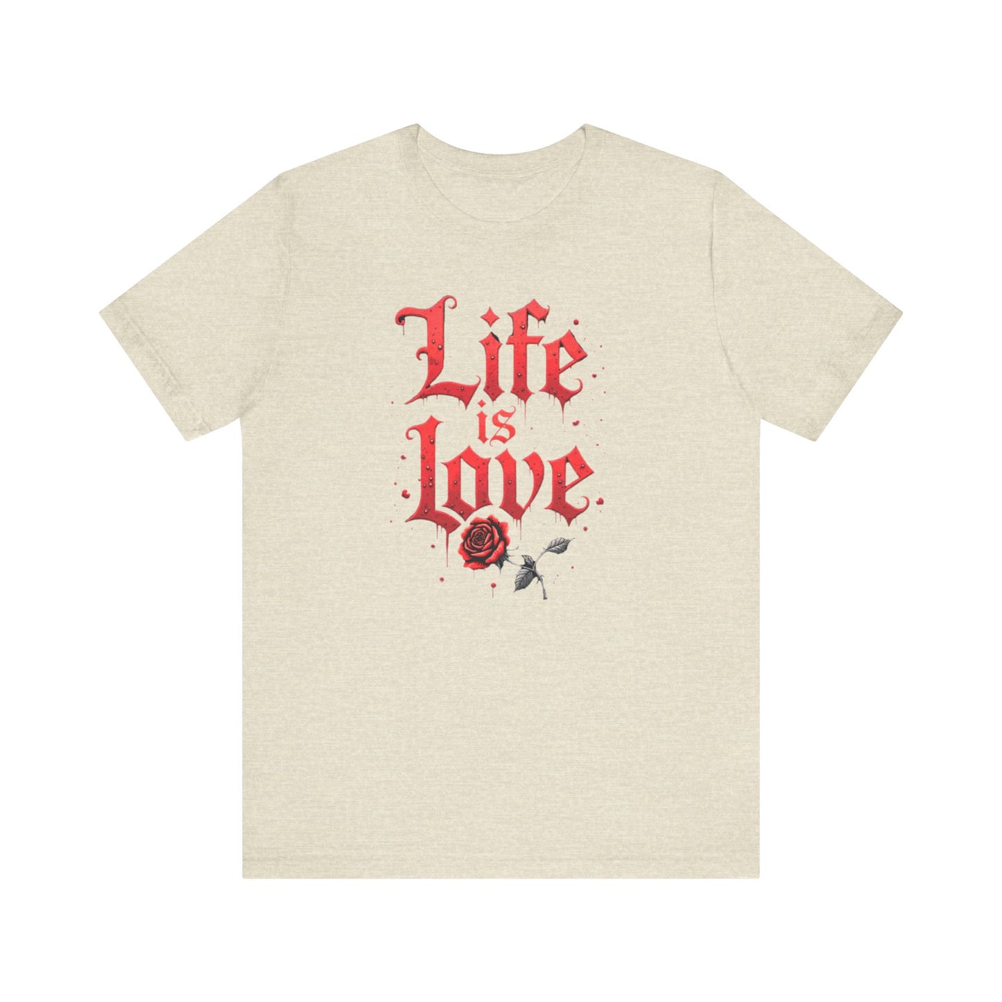 Life is Love Shirt, Love Themed Apparel, Gift for Couples, Valentine's Day Top - Psychonaut Swag