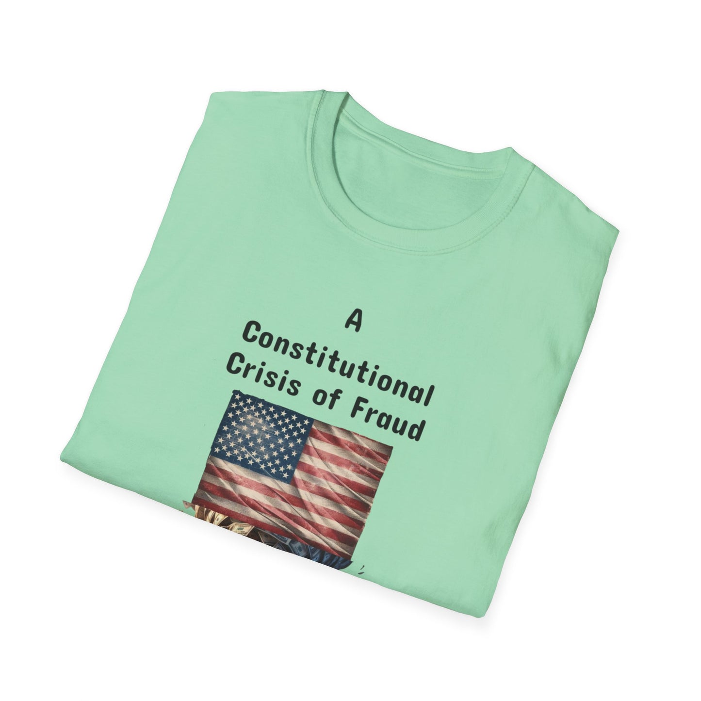 Constitutional Crisis of Fraud, Unisex Softstyle T-Shirt - Psychonaut Swag