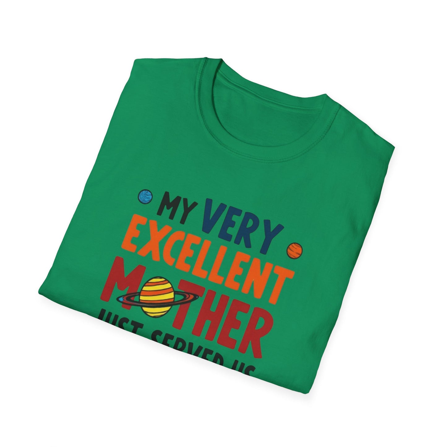 Planet order tee, Day T-Shirt, Unisex Gift for Moms, Excellent Mother Shirt, Nachos Lover Tee, Casual Wear, Family Gathering Top
