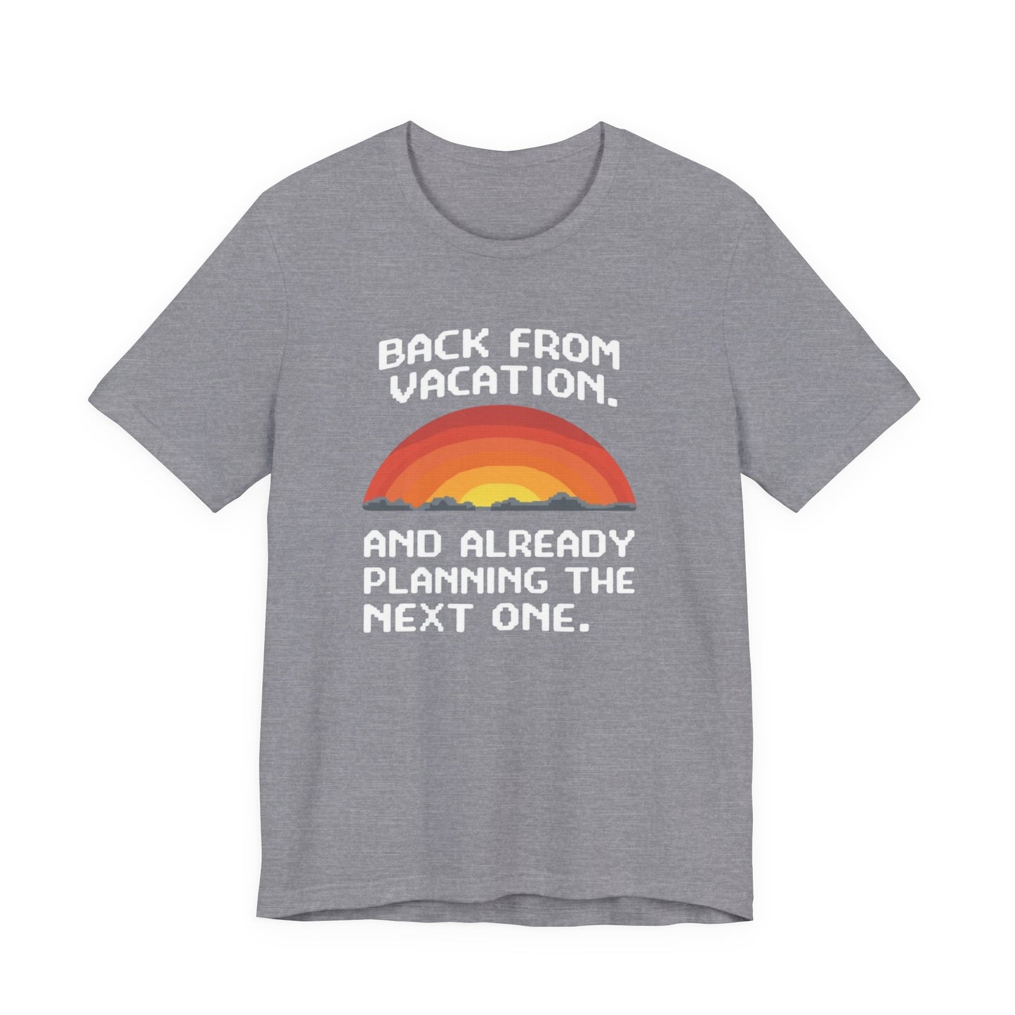 "Back From Vacation" Unisex Tee – Perfect for Travel Lovers, Vacation Vibes, Gift for Adventurers, Casual Wear, Fun Summer Shirt - Psychonaut Swag