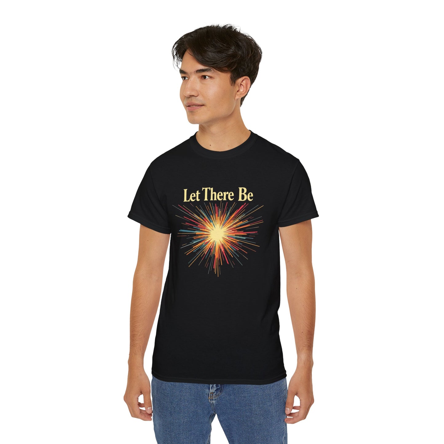 Let There Be Light, Colorful Starburst, Big Bang Tee Inspirational Shirt, Gift for Friends, Party Wear, Everyday Comfort