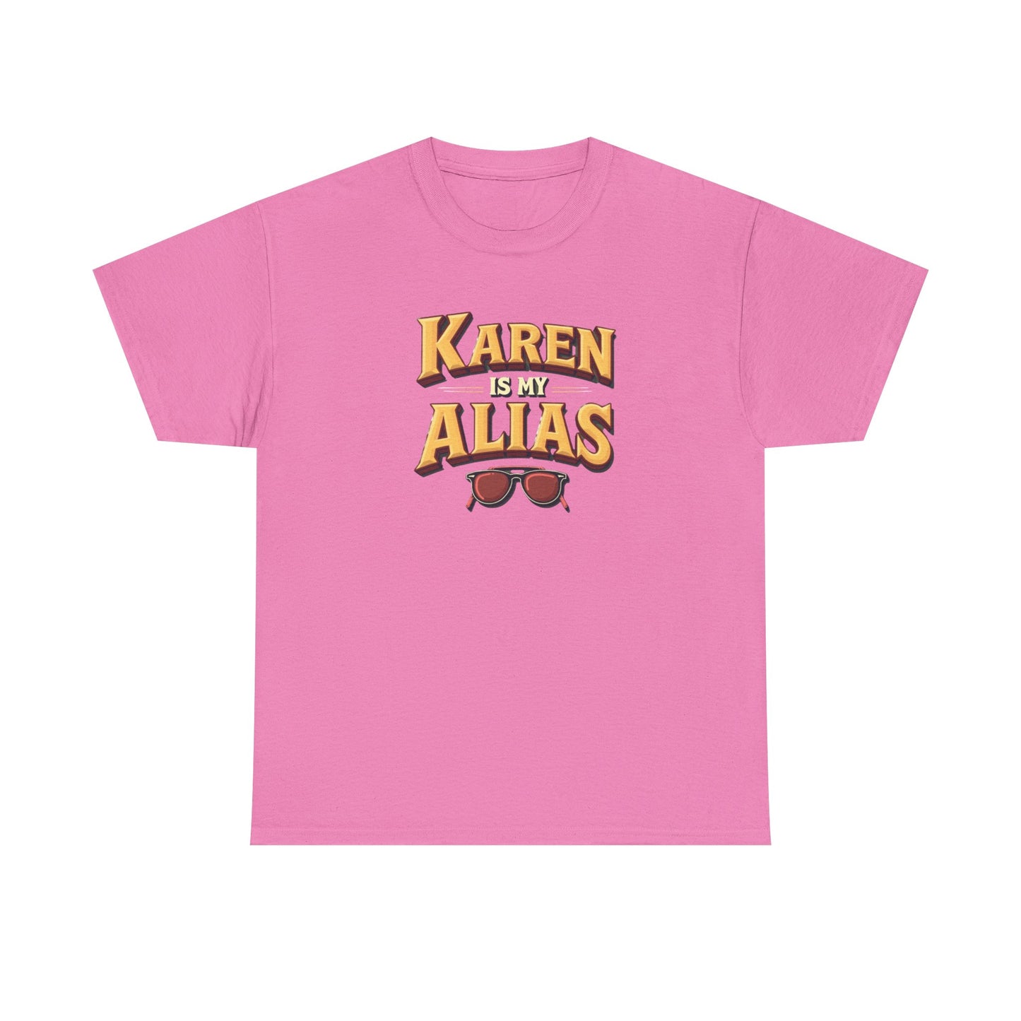 Karen is my Alias, Shirt, Casual Humor T-Shirt, Gift for Friends, Unique Party Wear - Psychonaut Swag