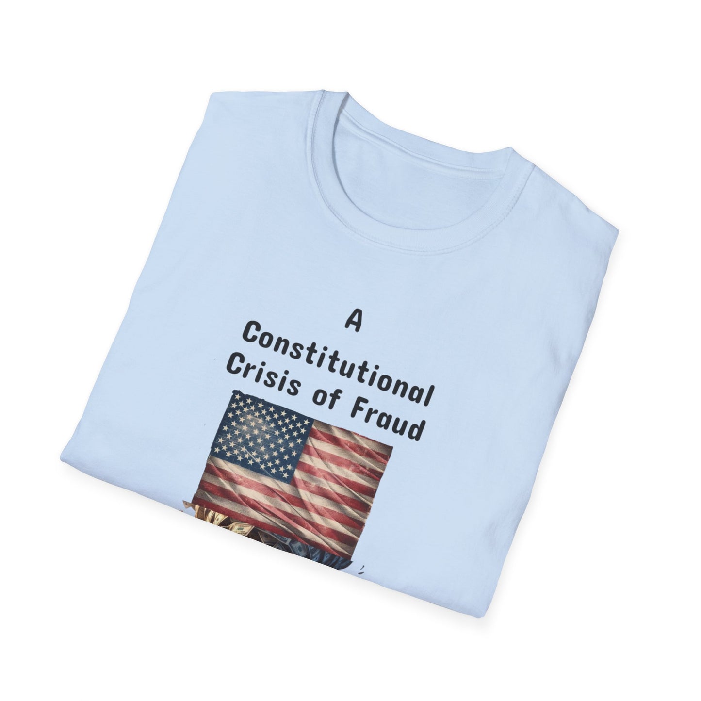 Constitutional Crisis of Fraud, Unisex Softstyle T-Shirt - Psychonaut Swag