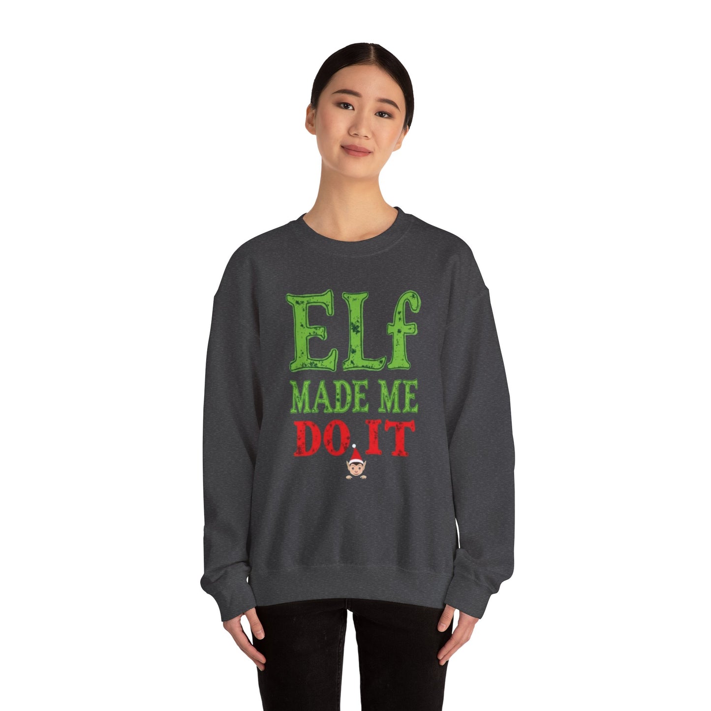Elf Made Me Do It Sweatshirt – Funny Christmas Holiday Crewneck
