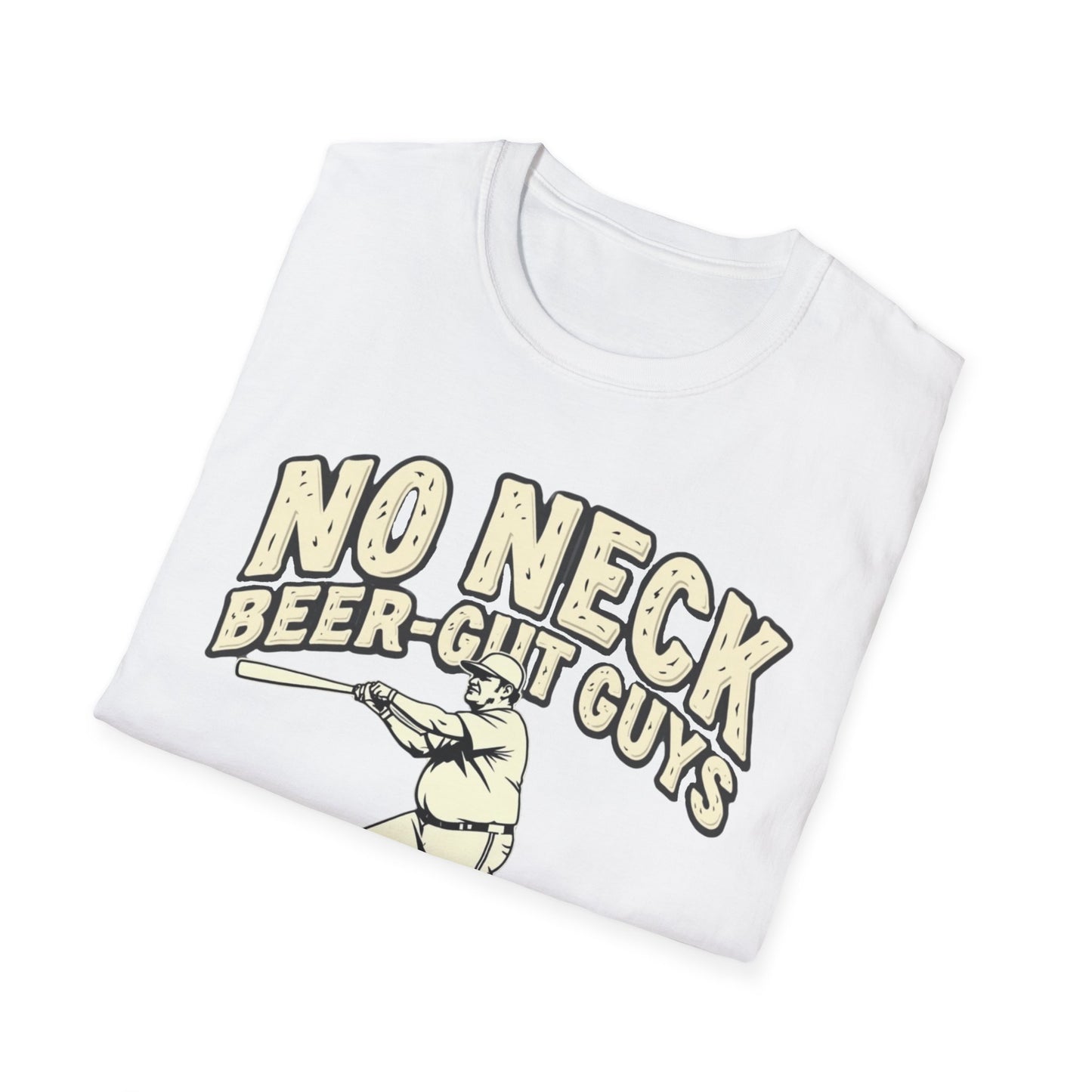 No Neck Beer Gut Guys T-Shirt | Unisex Softstyle Tee, Humor Apparel, Funny Gift for Beer Lovers, Casual Wear, Funny Saying Shirt - Psychonaut Swag