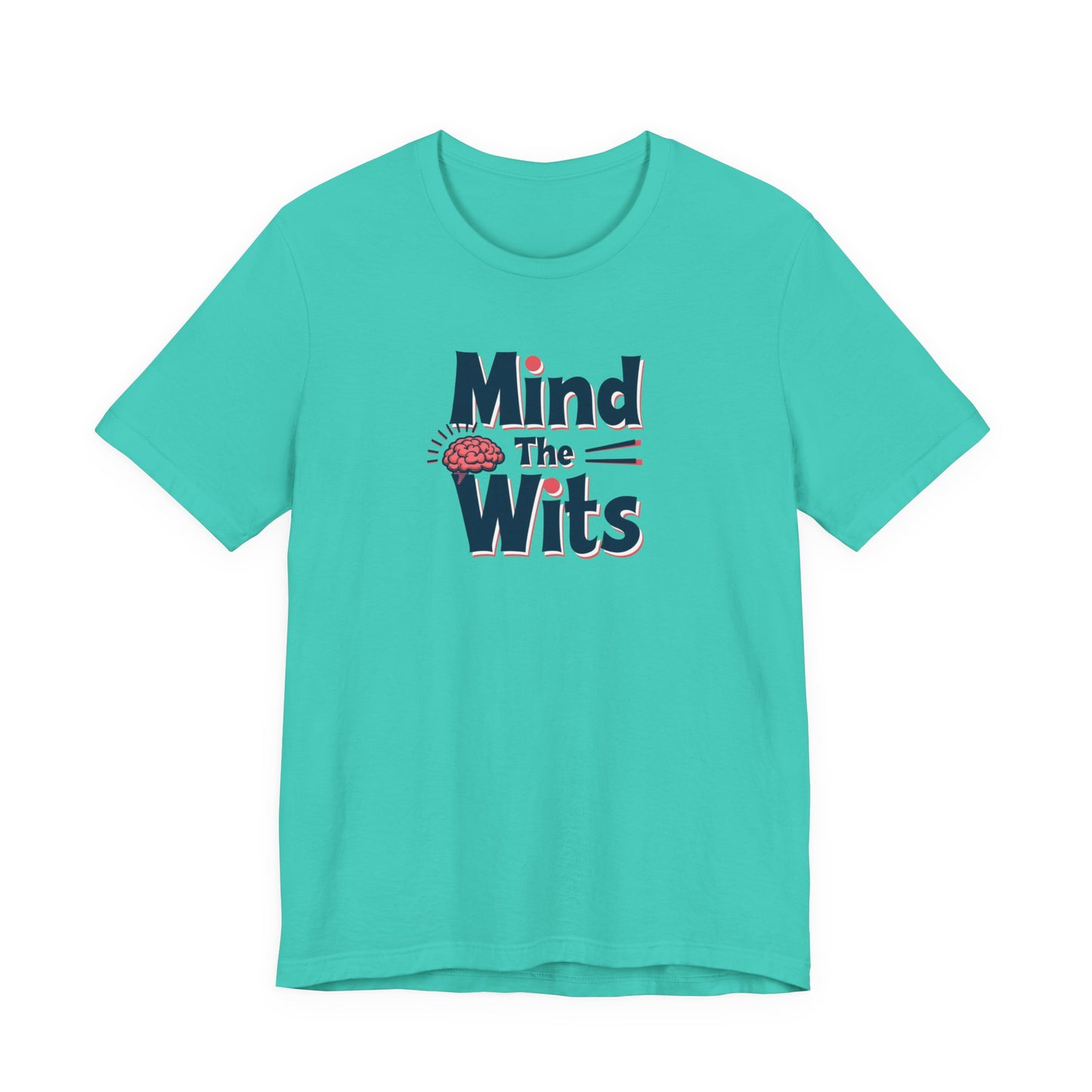Mind The Wits Unisex Tee - Fun Brainy Humor Shirt for Gift, Casual Wear, Trivia Nights, Brain Games, Educational Events - Psychonaut Swag