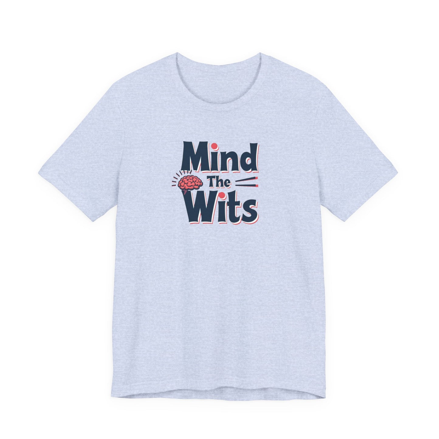 Mind The Wits Unisex Tee - Fun Brainy Humor Shirt for Gift, Casual Wear, Trivia Nights, Brain Games, Educational Events - Psychonaut Swag