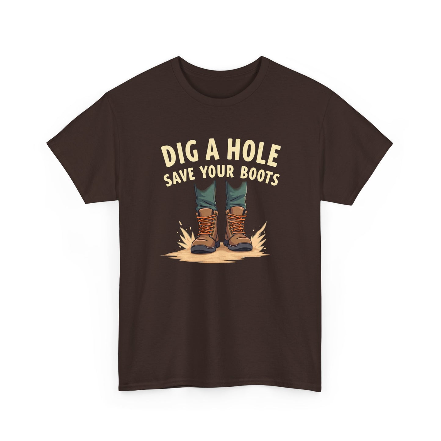 Dig a Hole Save Your Boots, Funny Gardening Tee, Unisex Heavy Cotton Tee, Vintage Style Shirt, Dig A Hole Design, Perfect for Gardeners & Outdoor Lovers - Psychonaut Swag