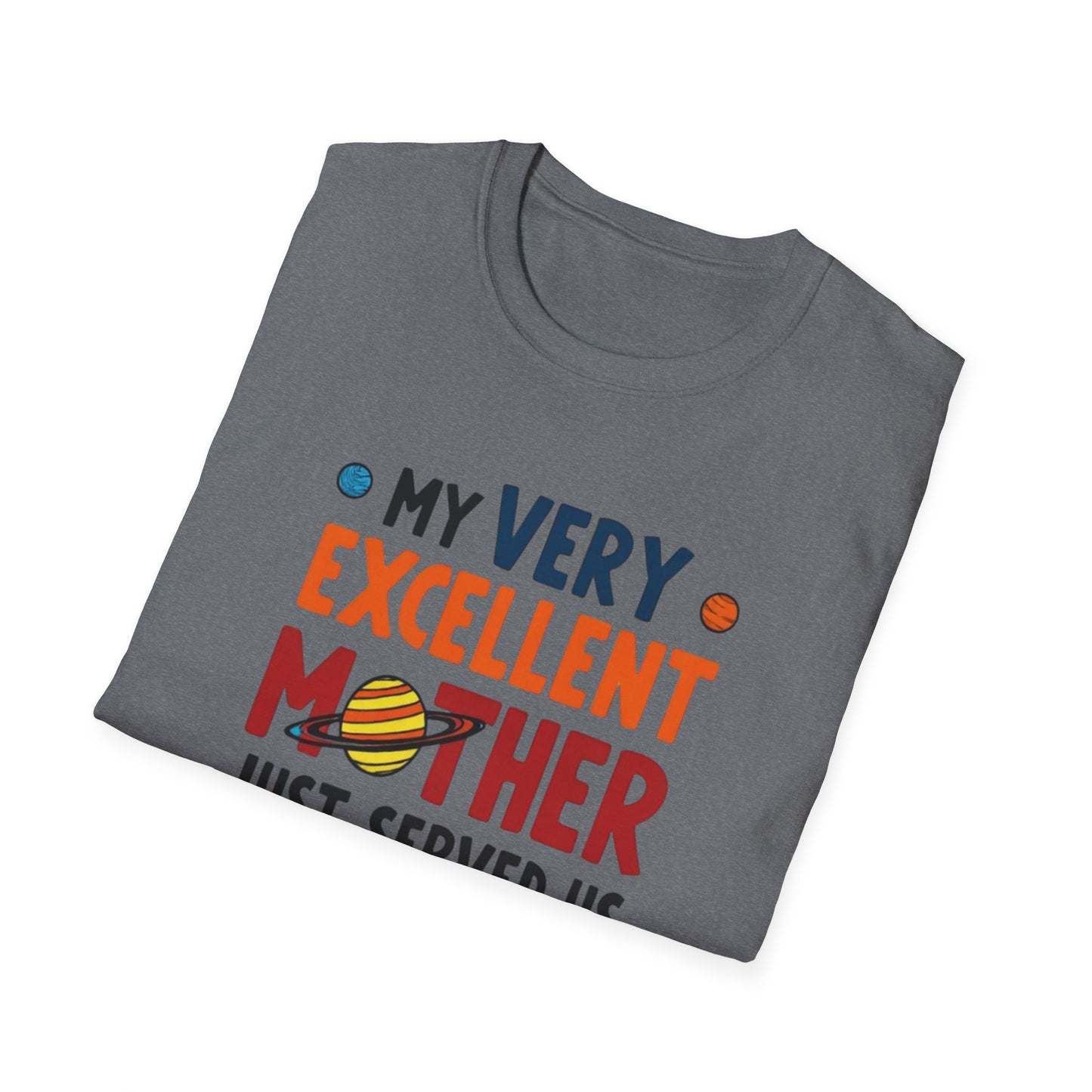 Planet order tee, Day T-Shirt, Unisex Gift for Moms, Excellent Mother Shirt, Nachos Lover Tee, Casual Wear, Family Gathering Top