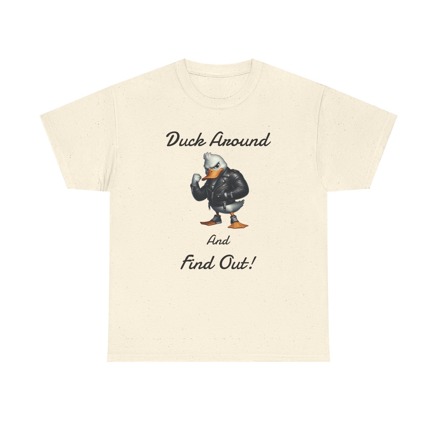 Duck Around, Unisex Heavy Cotton Tee - Psychonaut Swag