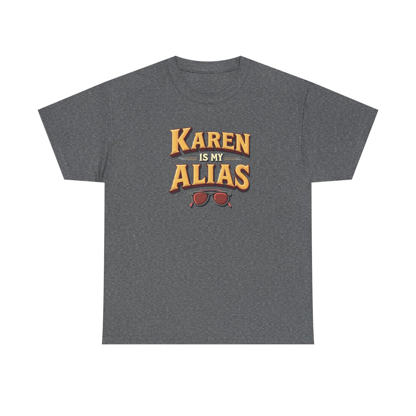 Karen is my Alias, Shirt, Casual Humor T-Shirt, Gift for Friends, Unique Party Wear - Psychonaut Swag