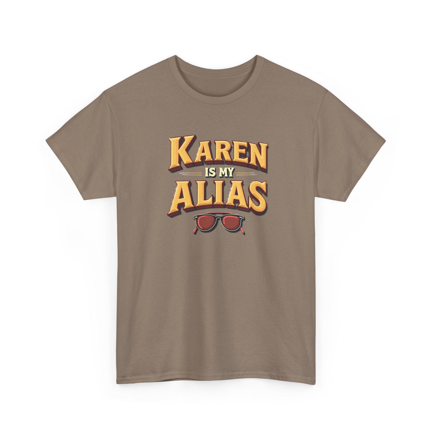 Karen is my Alias, Shirt, Casual Humor T-Shirt, Gift for Friends, Unique Party Wear - Psychonaut Swag
