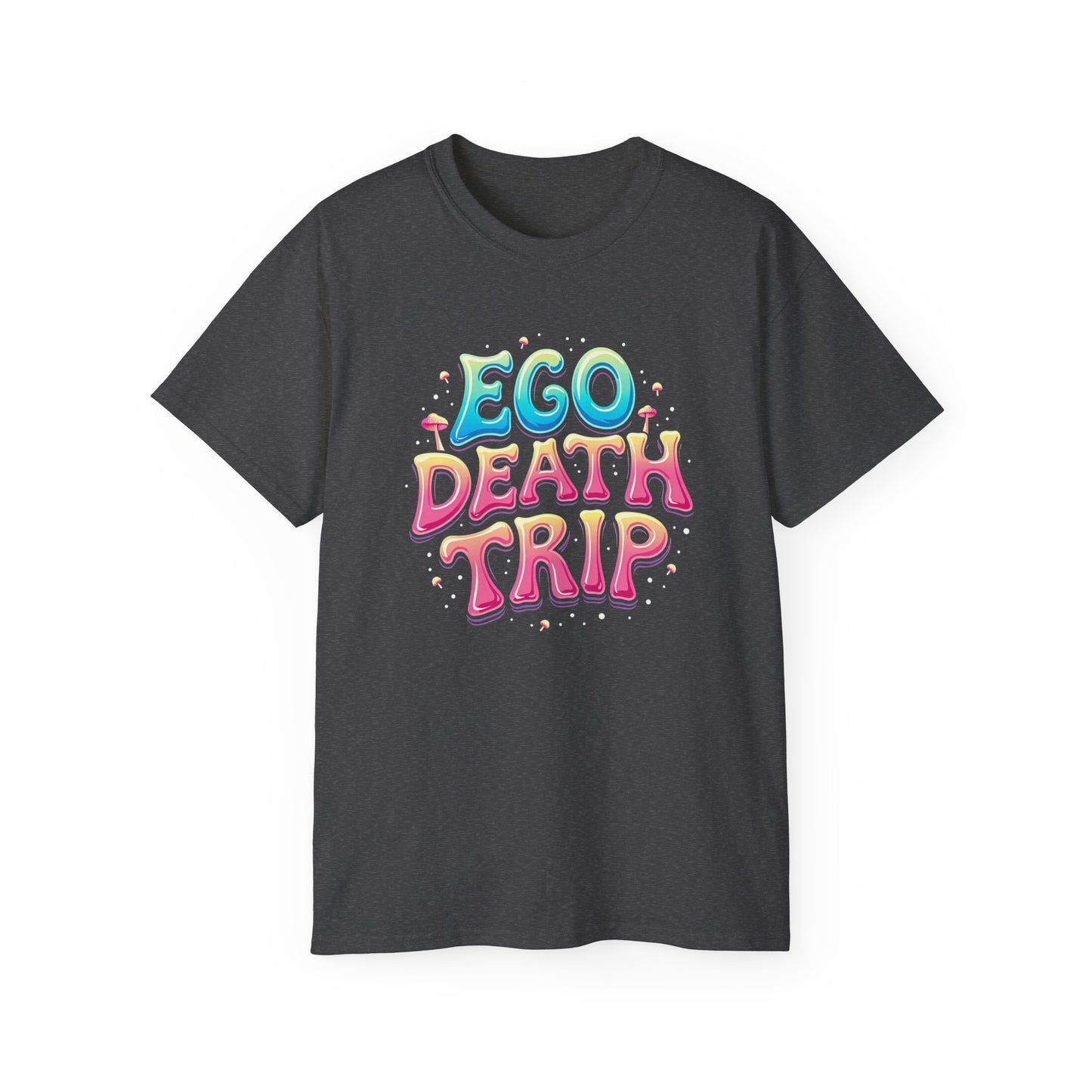 Ego Death Trip Unisex Ultra Cotton Tee - Vibrant Graphic T-Shirt for Relaxed Vibes and Self-Expression - Psychonaut Swag