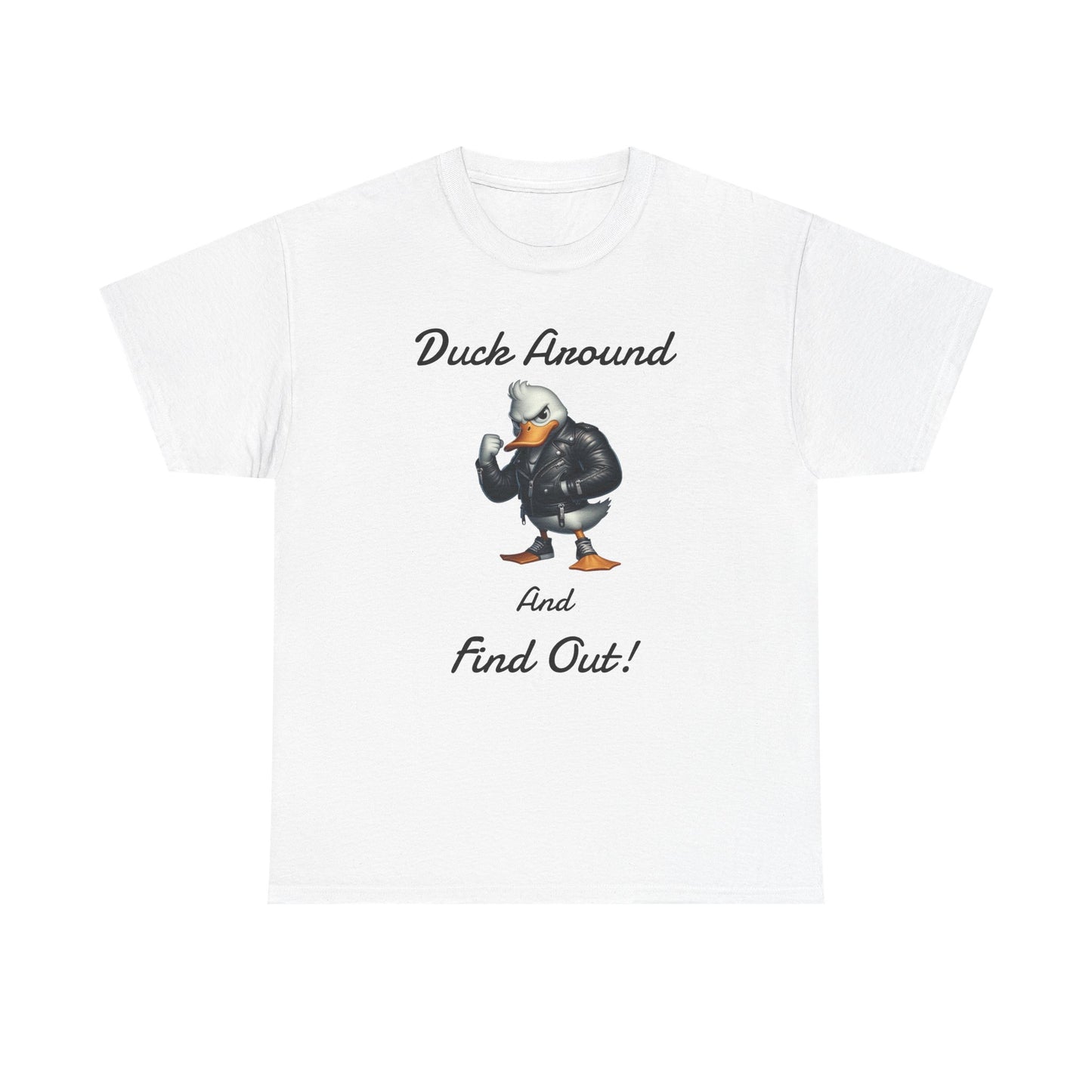 Duck Around, Unisex Heavy Cotton Tee - Psychonaut Swag