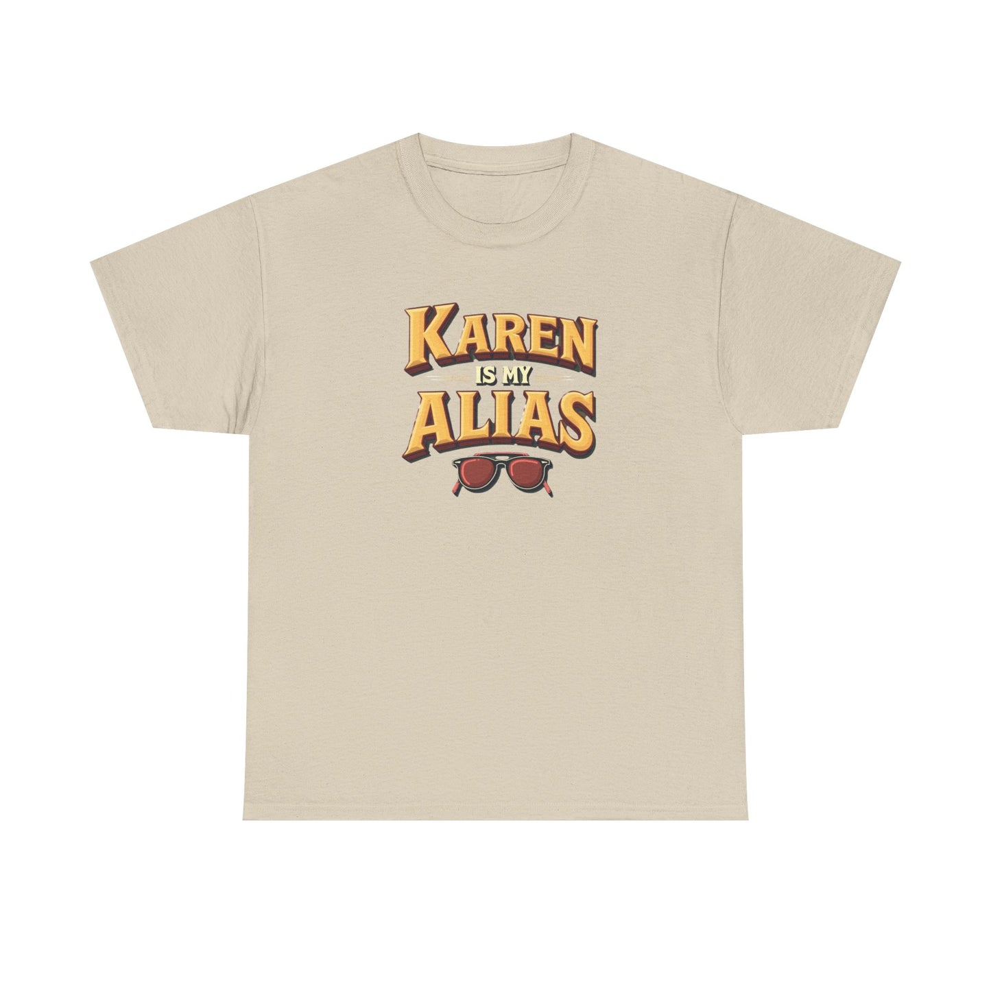 Karen is my Alias, Shirt, Casual Humor T-Shirt, Gift for Friends, Unique Party Wear - Psychonaut Swag