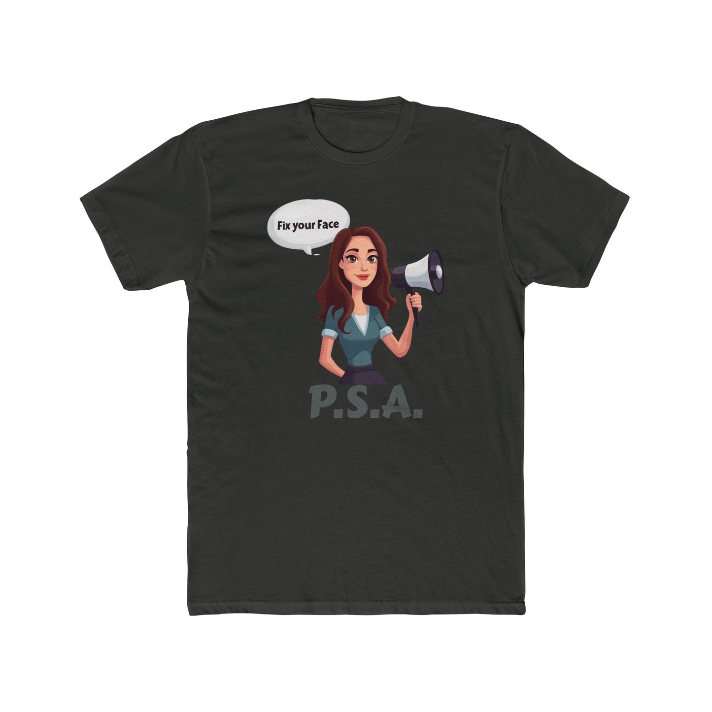 Fix your face, Leah-PSA Unisex Cotton Crew Tee, Fun Graphic Tee, Casual Humor Shirt, Gift for Friends, Everyday Wear, Statement Apparel