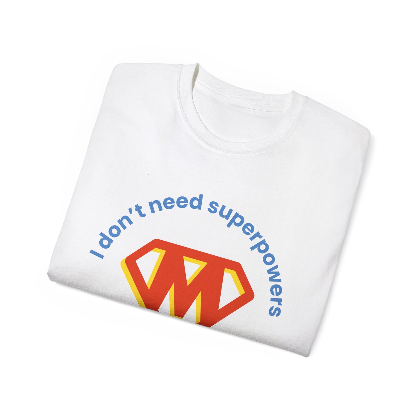 Mom is Super Unisex Ultra Cotton Tee