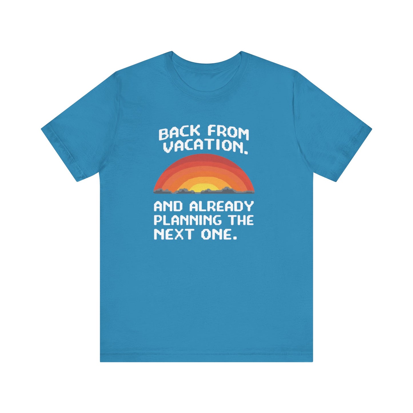 "Back From Vacation" Unisex Tee – Perfect for Travel Lovers, Vacation Vibes, Gift for Adventurers, Casual Wear, Fun Summer Shirt - Psychonaut Swag