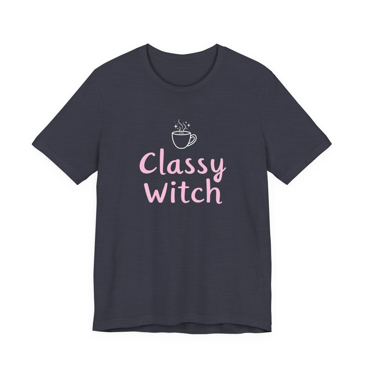 Classy Witch Unisex T-Shirt, Cute Witch Halloween Tee, Gift for Witches, Classy Witch Apparel, Cozy Everyday Wear, Witchy Style