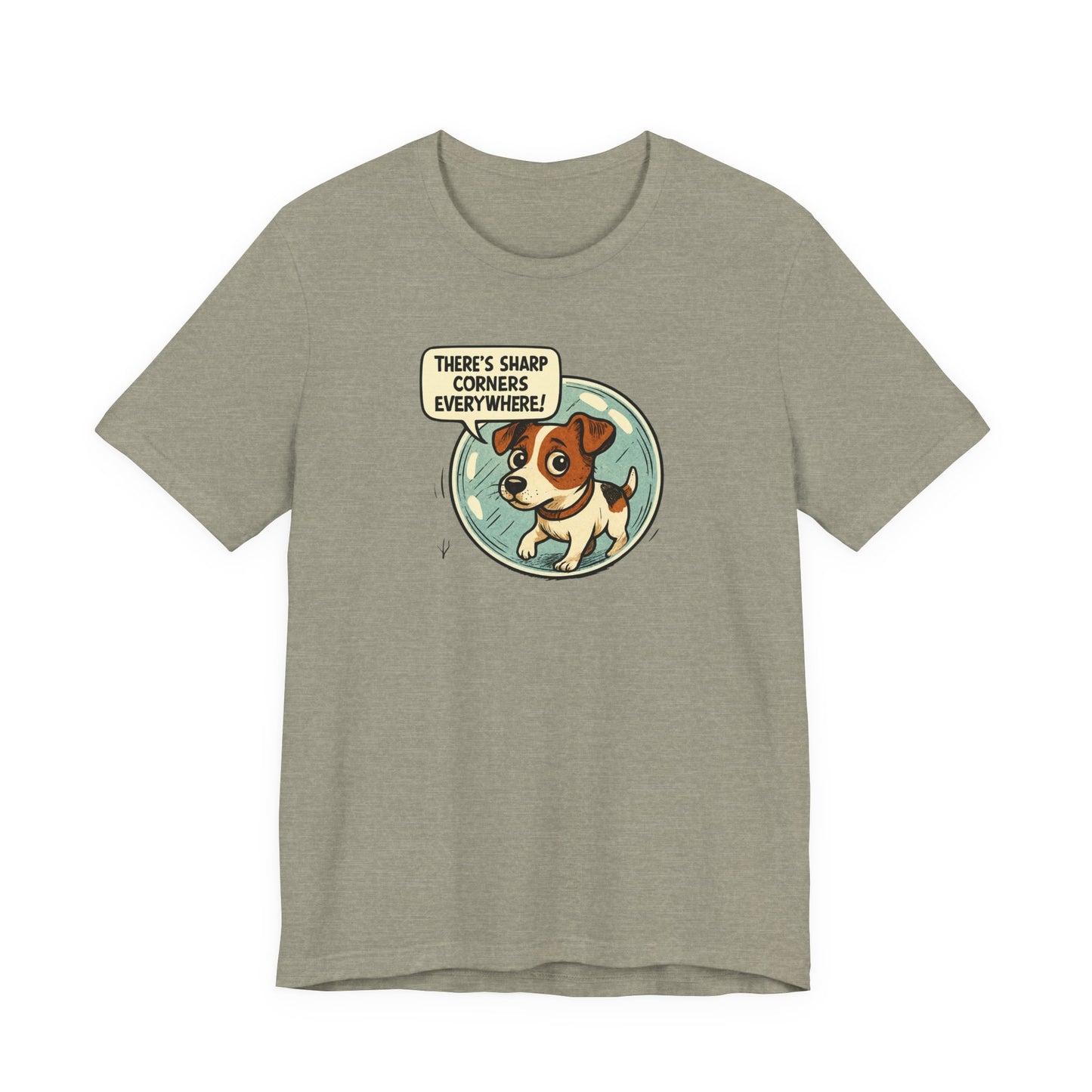 Sharp corners are everywhere, Cute Dog Graphic Tee, Dog Lover Shirt, Funny Pet Gift, Animal Lover Apparel, Unisex Casual Wear, Birthday Gift, Quirky T-Shirt - Psychonaut Swag
