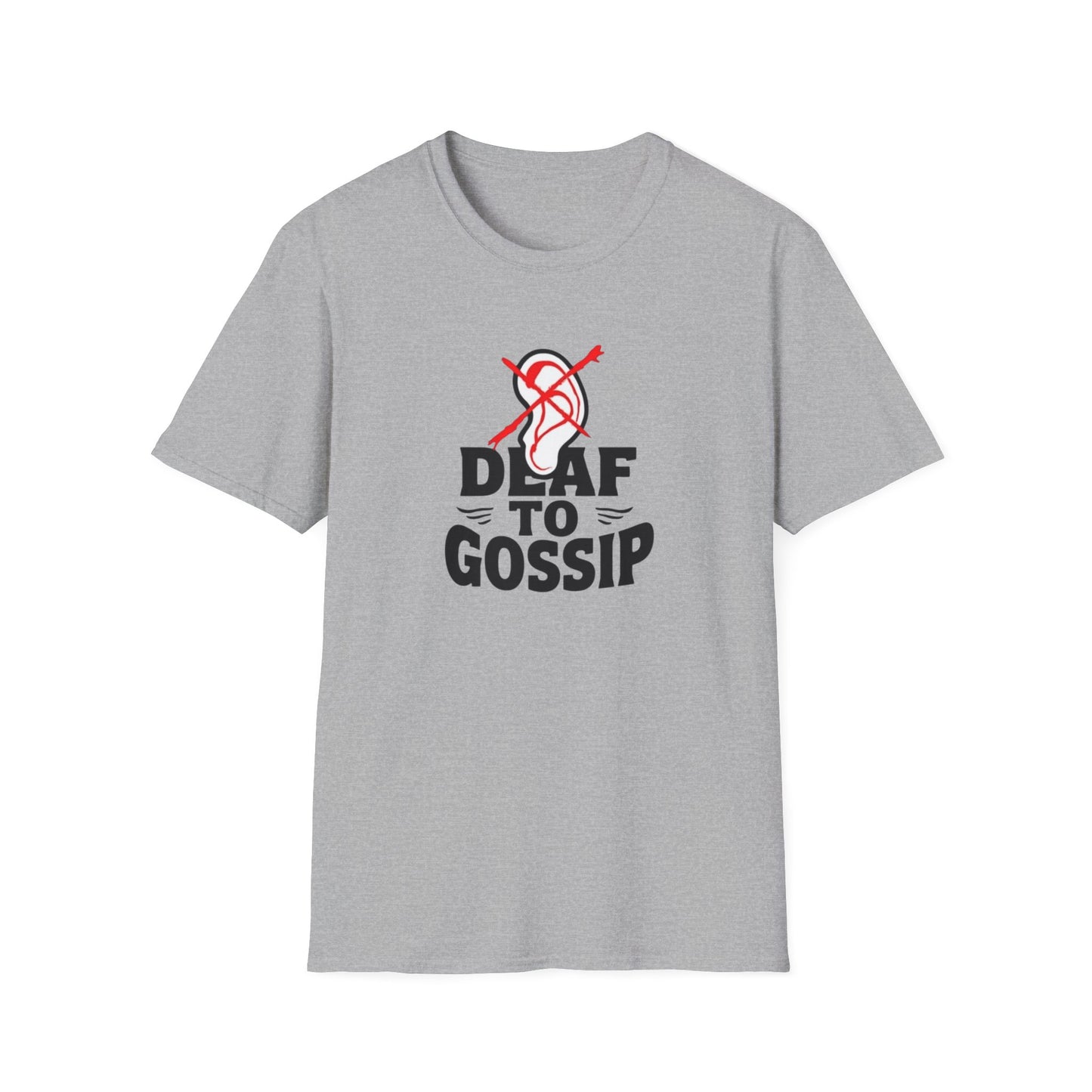 Deaf to Gossip T-Shirt, Unisex Softstyle Tee, Funny Graphic T-Shirt, Awareness Apparel, Gift for Friends, Casual Wear - Psychonaut Swag