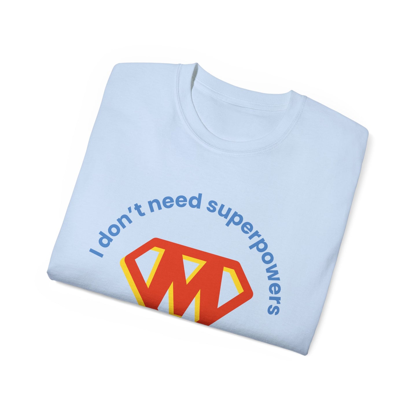 Mom is Super Unisex Ultra Cotton Tee