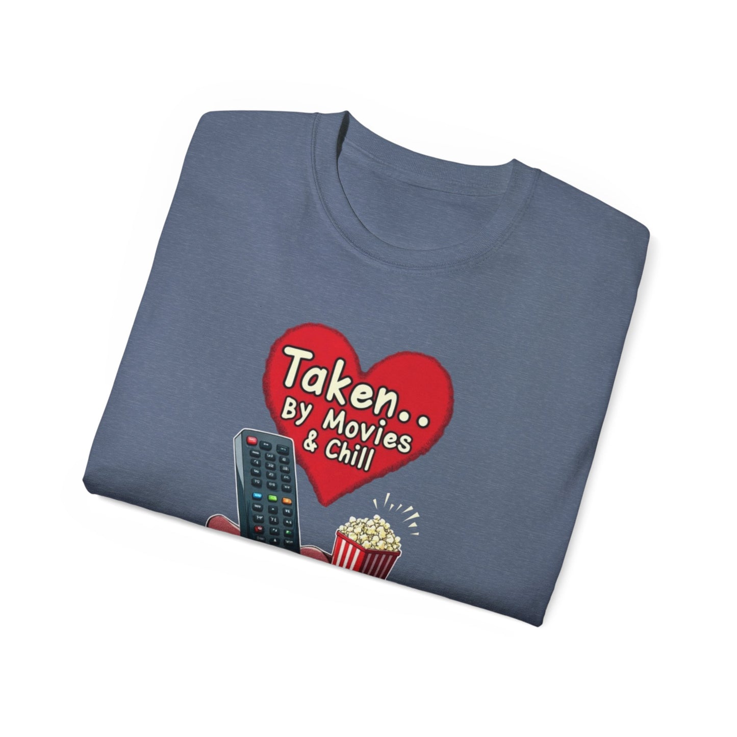 Taken... By Movies & Chill T‑Shirt