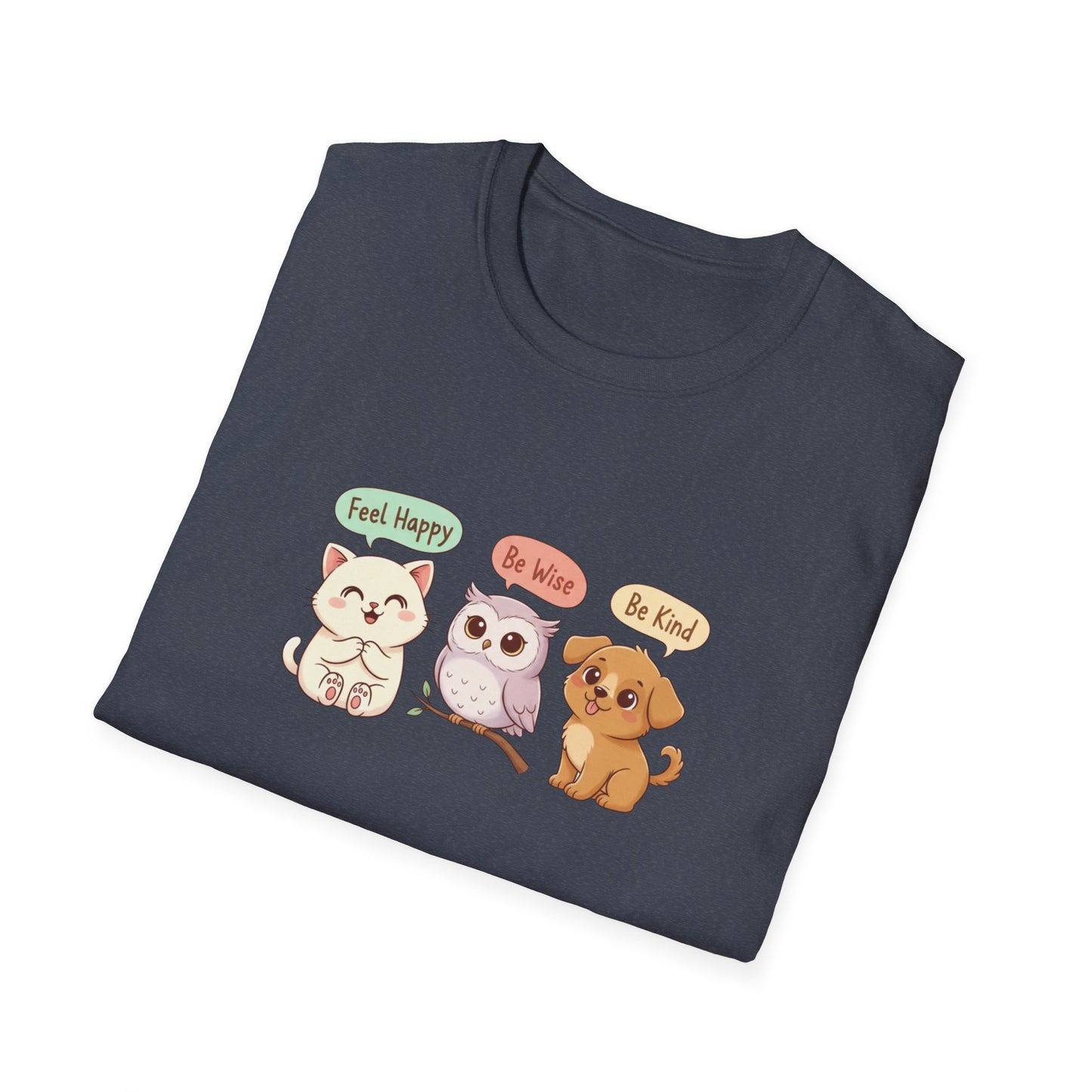 Cute Kawaii Pets T-Shirt — 'Feel Happy, Be Wise, Be Kind' Cartoon Cat Owl Dog Tee
